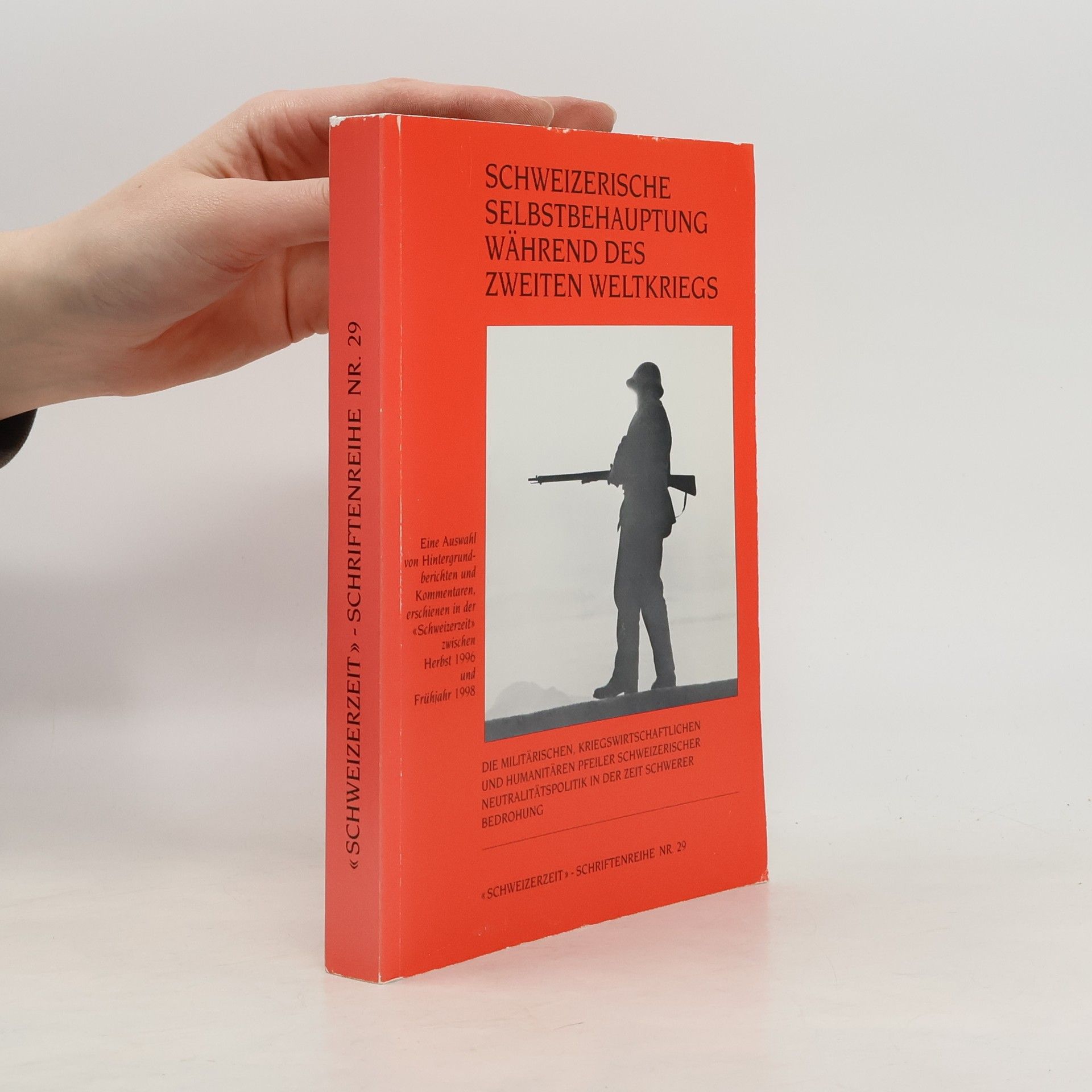 Auteurscollectief Schweizerische Selbstbehauptung während des Zweiten Weltkriegs