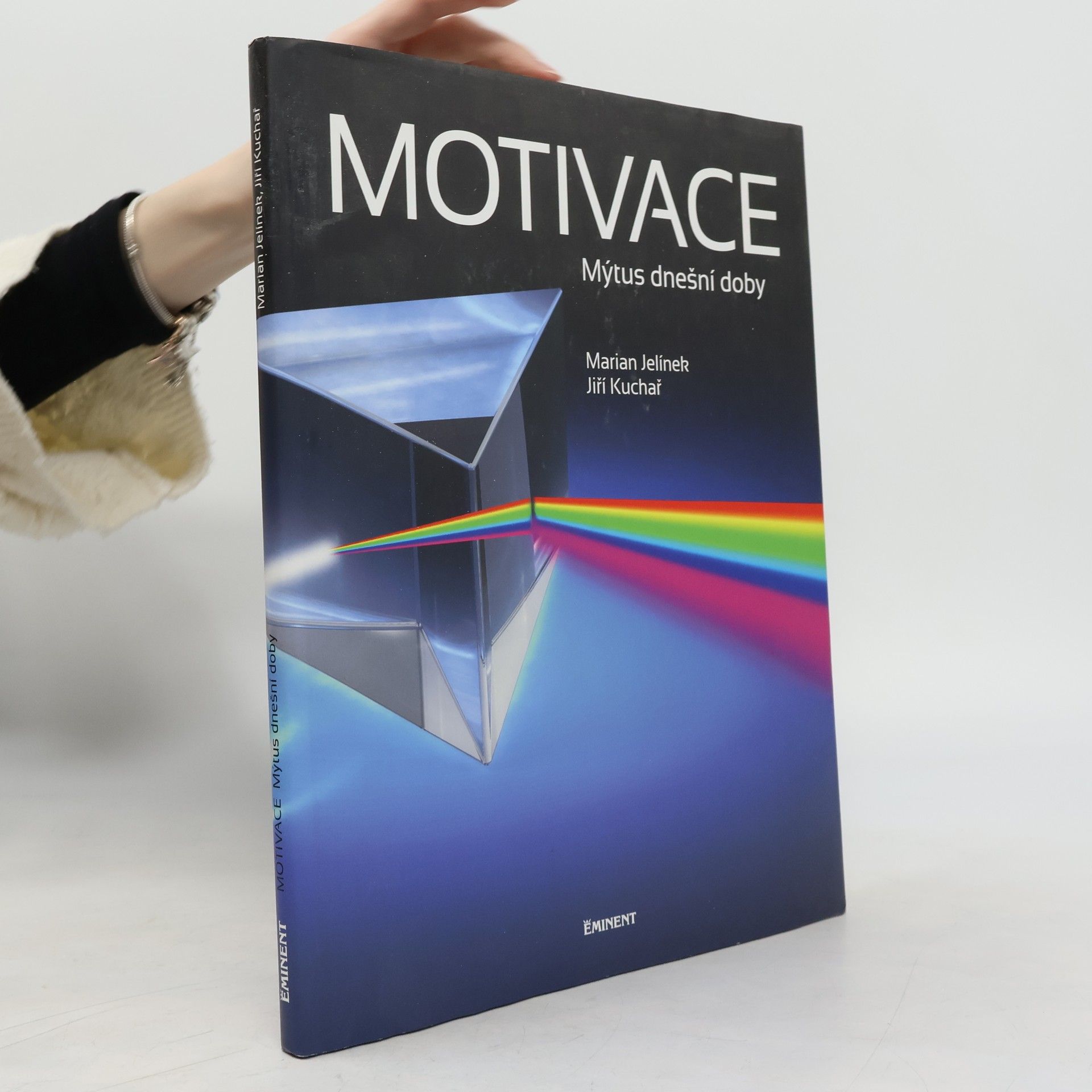 Jiří Kuchař Motivace - Mýtus dnešní doby