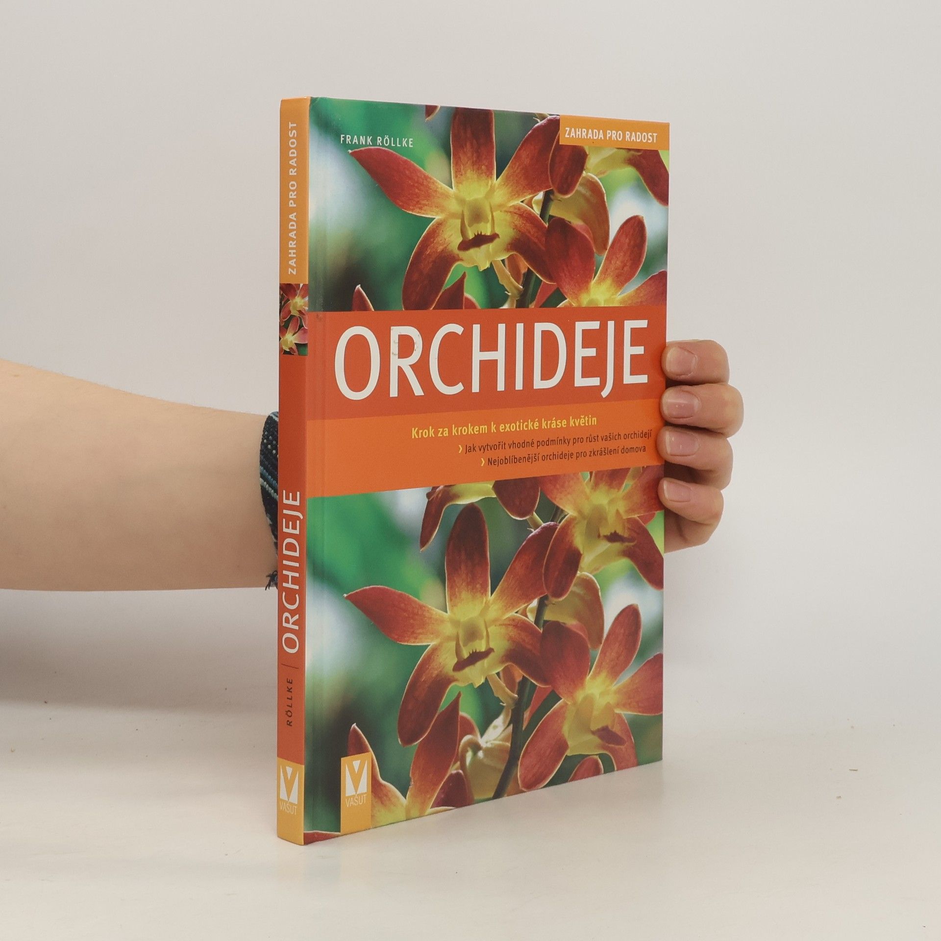 Frank Rolke Orchideje. Krok za krokem k exotické nádheře
