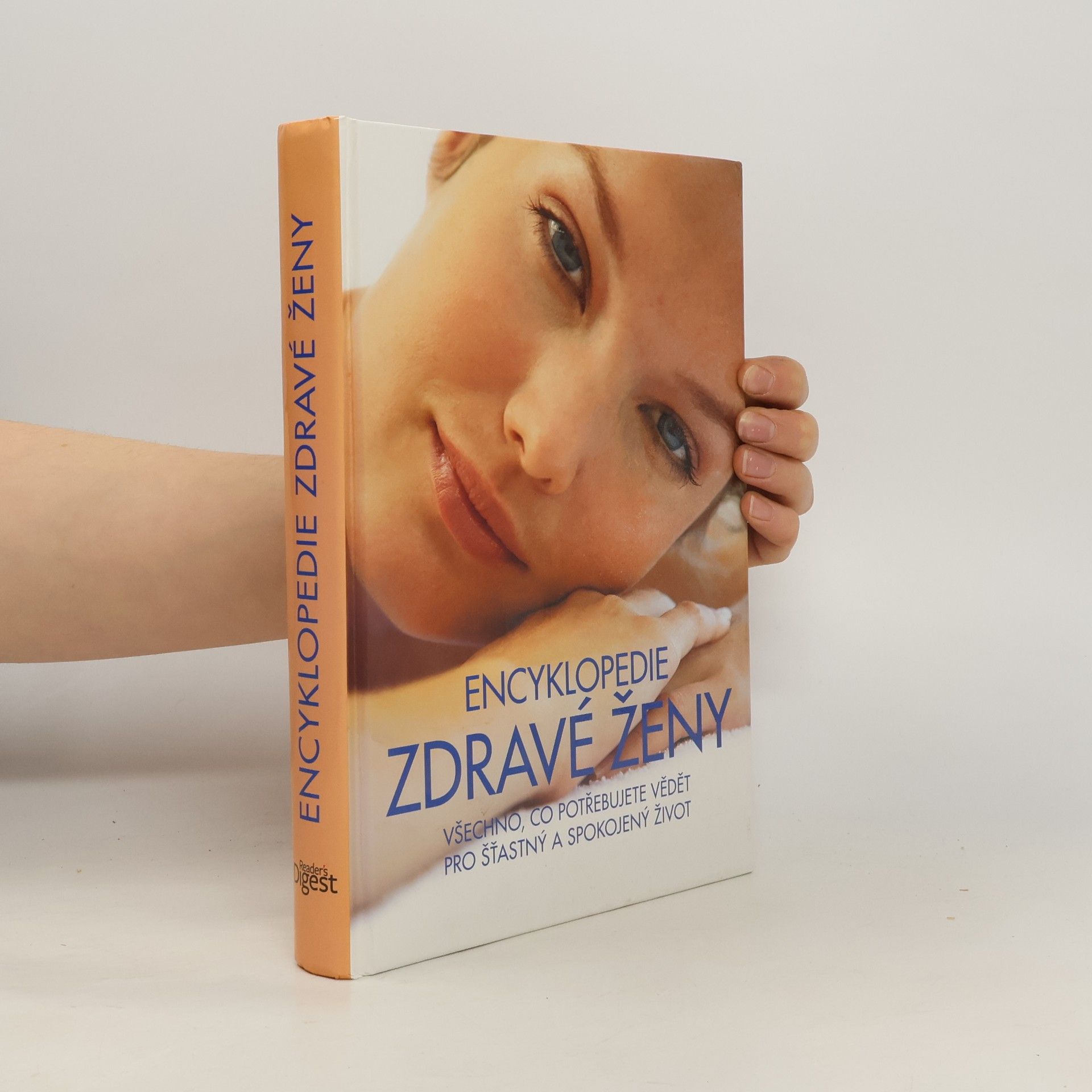 Sandhya Pruthi Encyklopedie zdravé ženy: Všechno, co potřebujete vědět pro šťastný a spokojený život