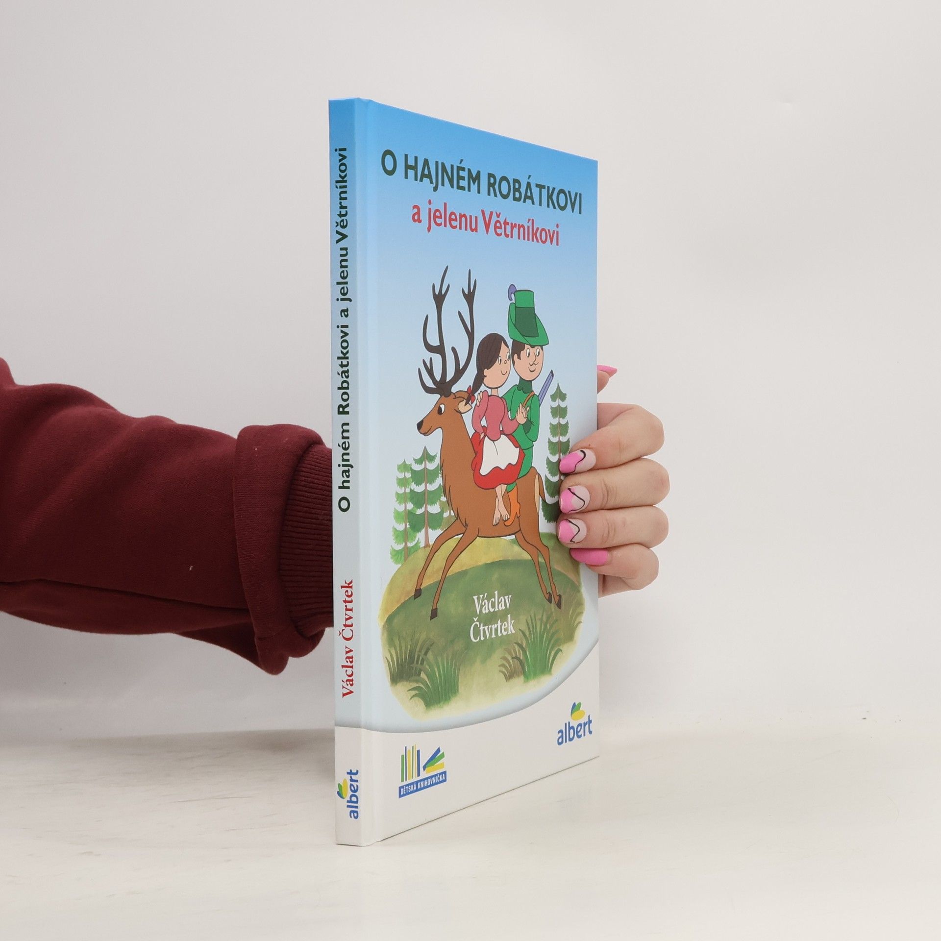 Václav Čtvrtek O hajném Robátkovi a jelenu Větrníkovi