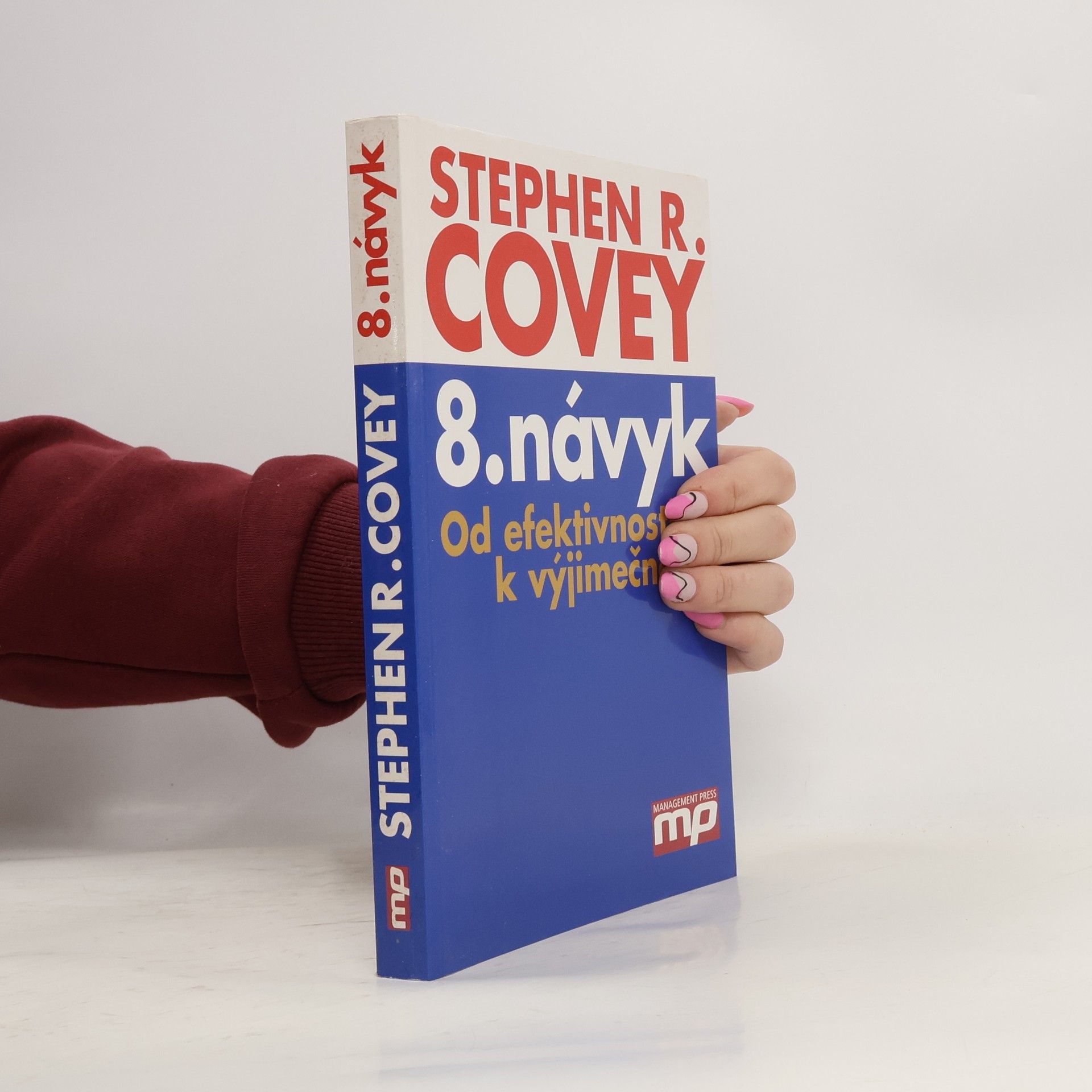 Stephen Covey 8. návyk: Od efektivnosti k výjimečnosti