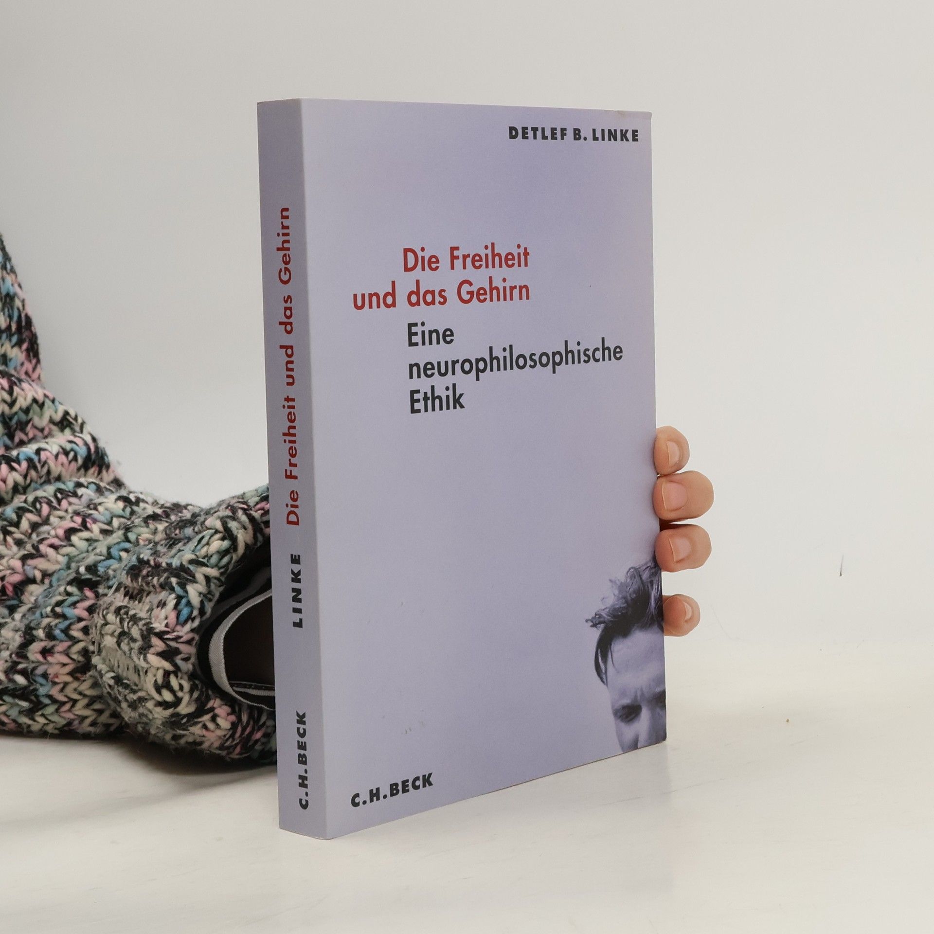 Detlef Bernhard Linke Die Freiheit und das Gehirn