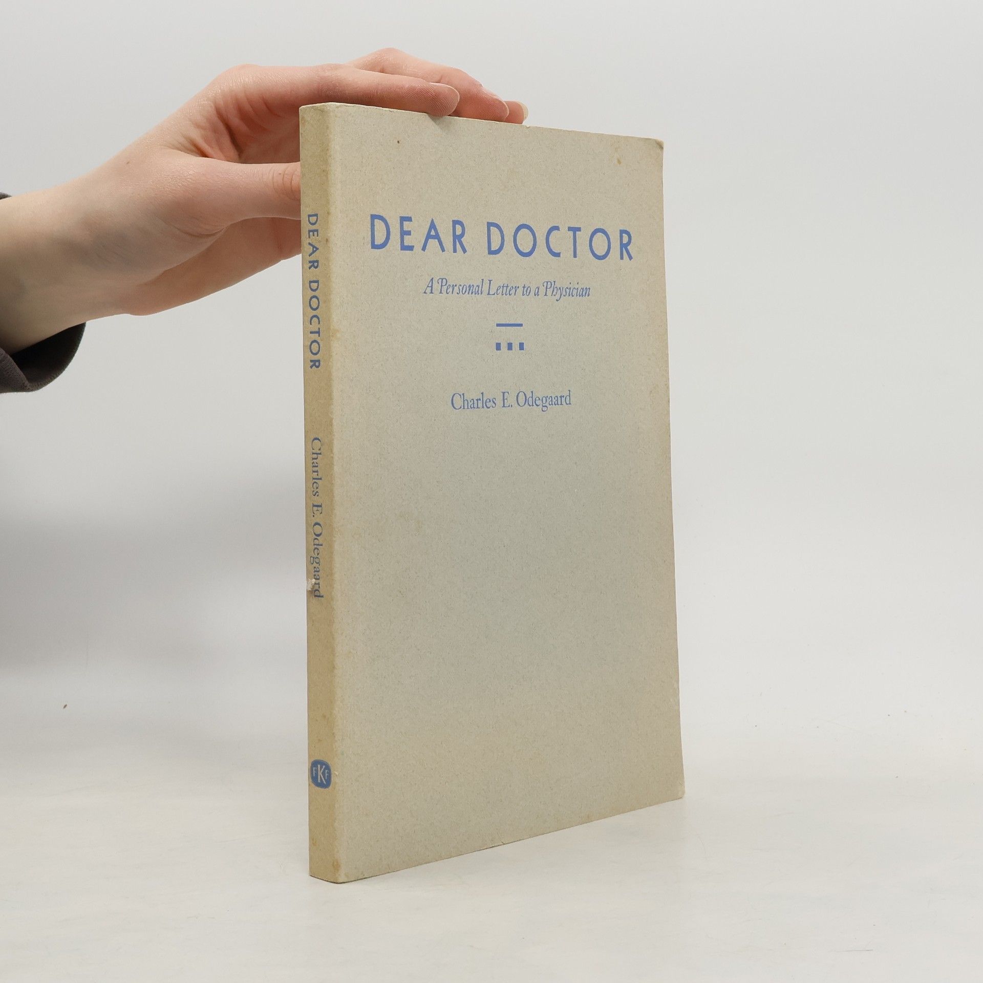 Charles E. Odegaard Dear Doctor