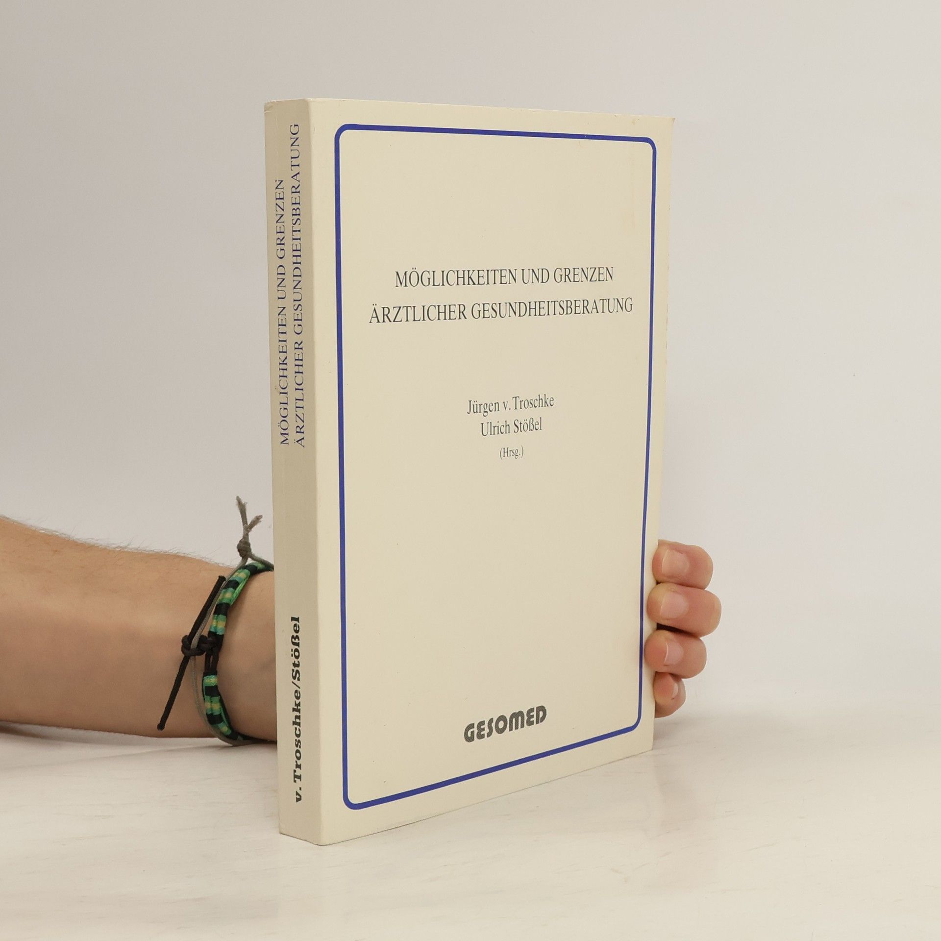 Möglichkeiten und Grenzen ärztlicher Gesundheitsberatung