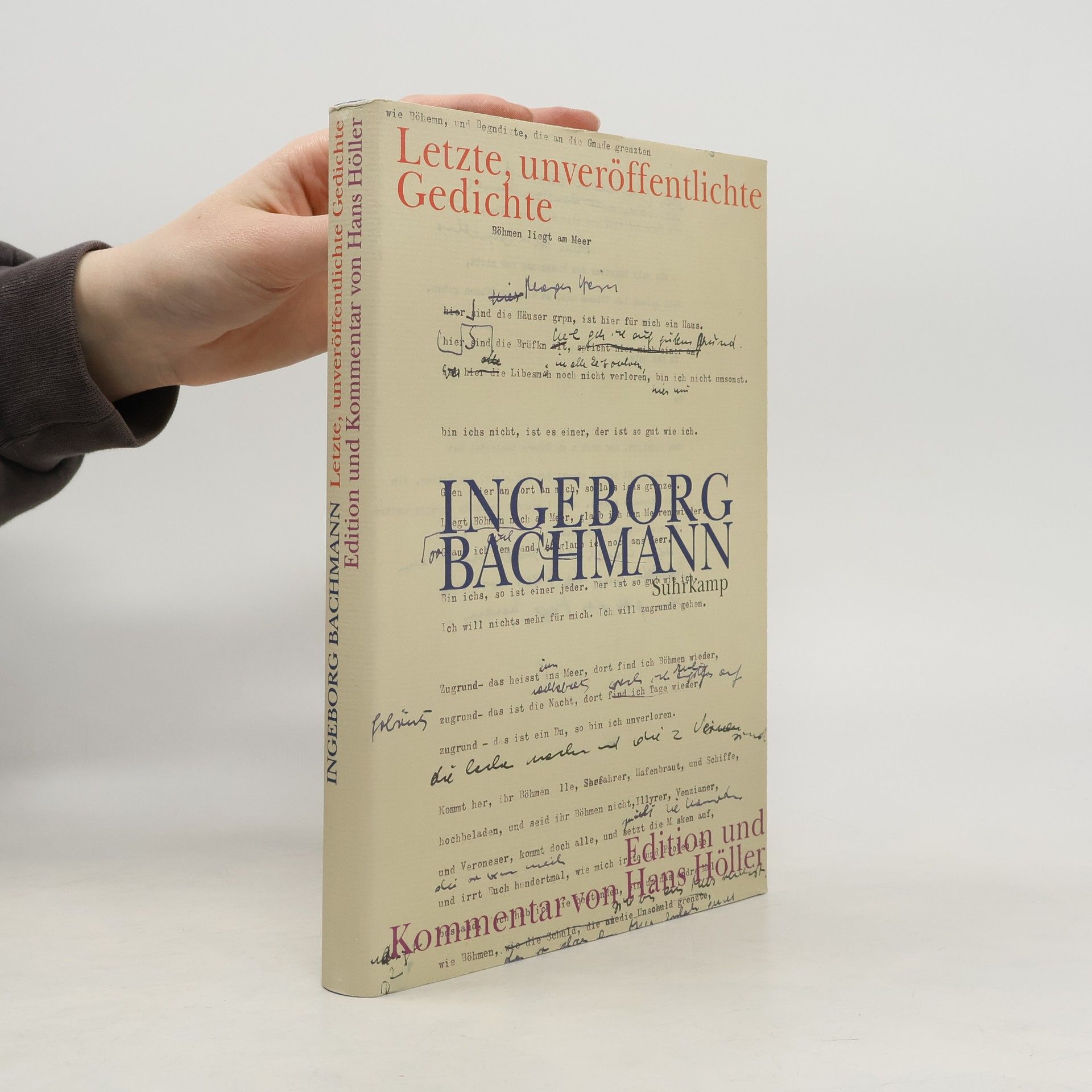 Ingeborg Bachmann Letzte, unveröffentlichte Gedichte, Entwürfe und Fassungen