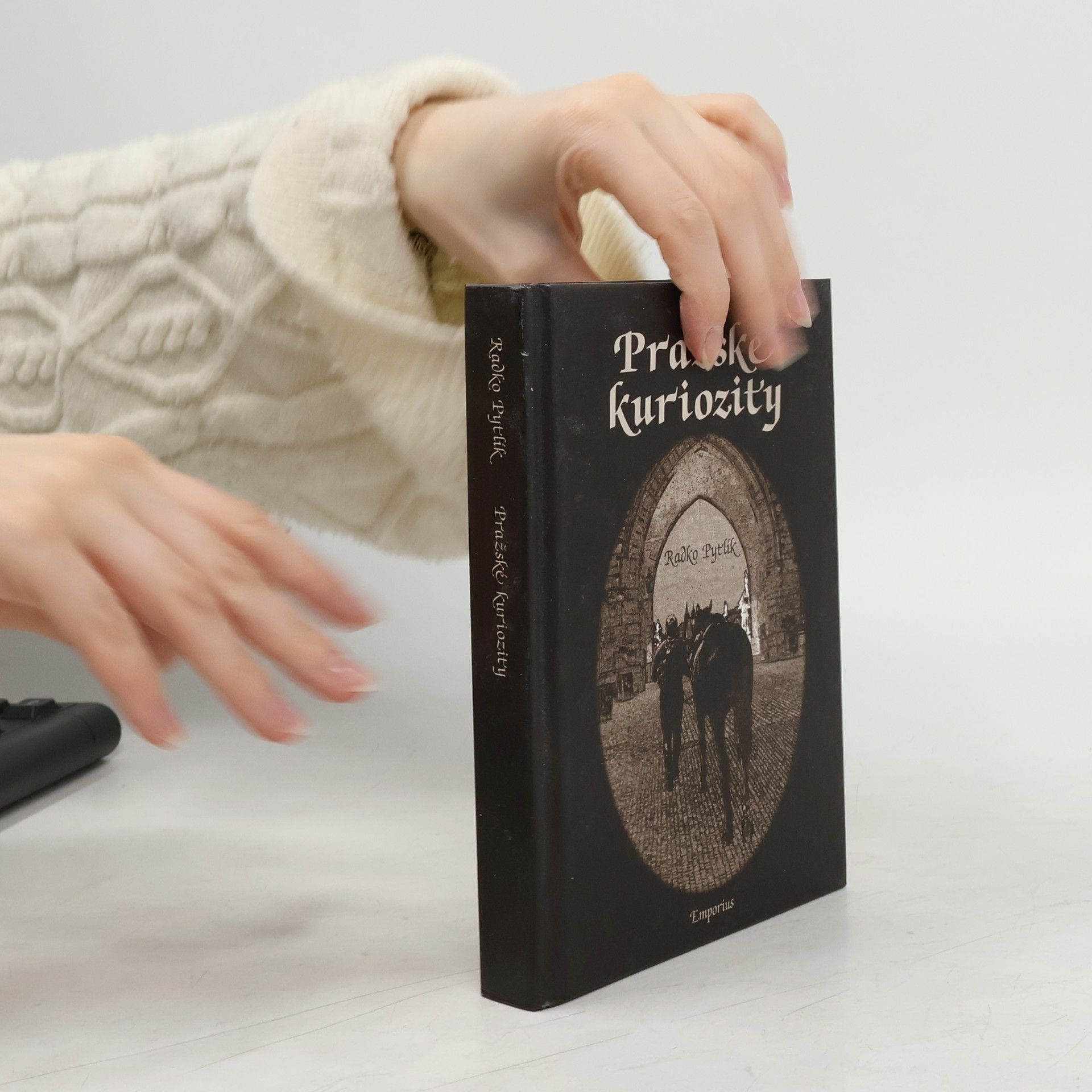 Radko Pytlík Pražské kuriozity