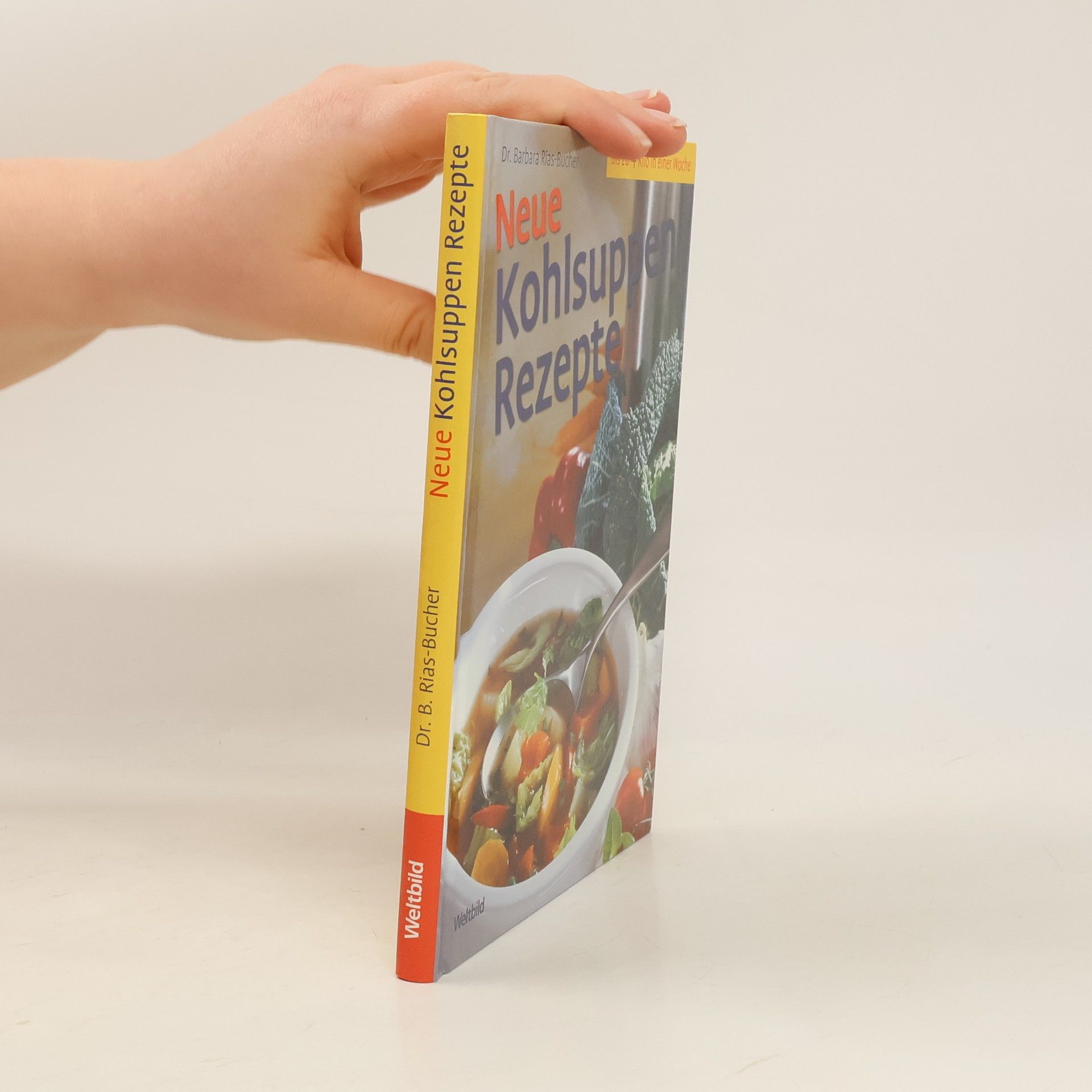 Barbara Rias-Bucher Neue Kohlsuppen-Rezepte