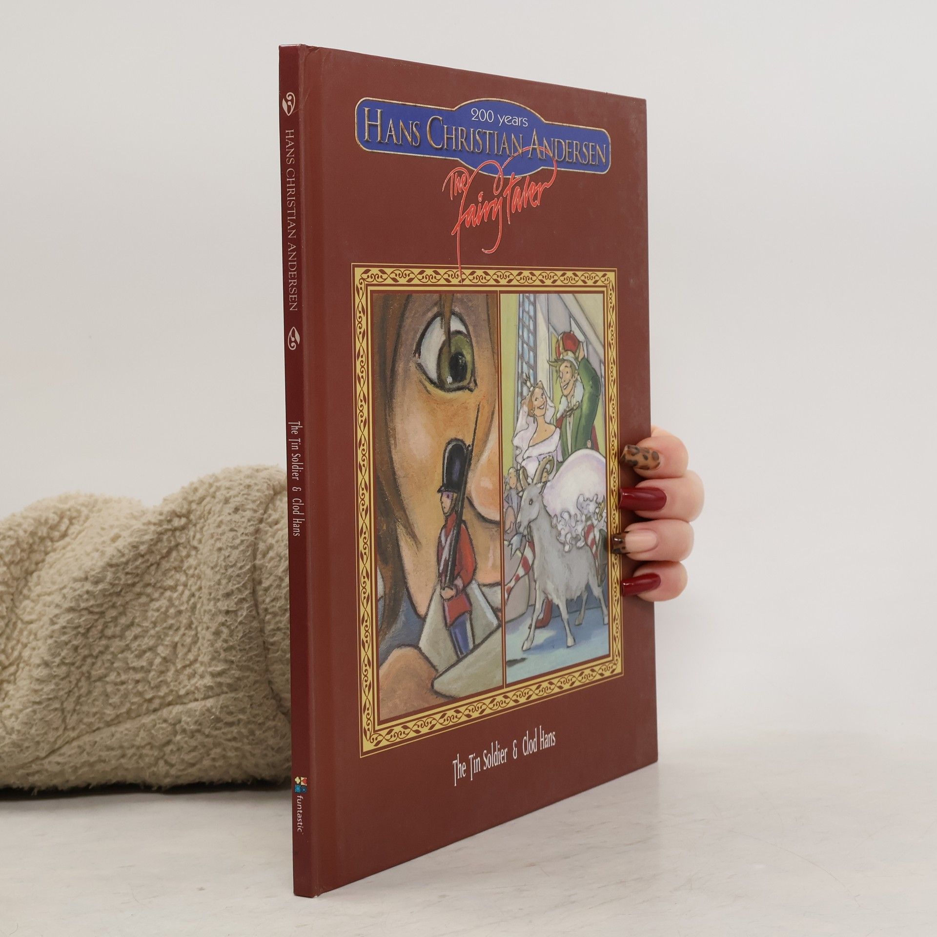 Hans-Christian Andersen The Tin Soldier & Clod Hans