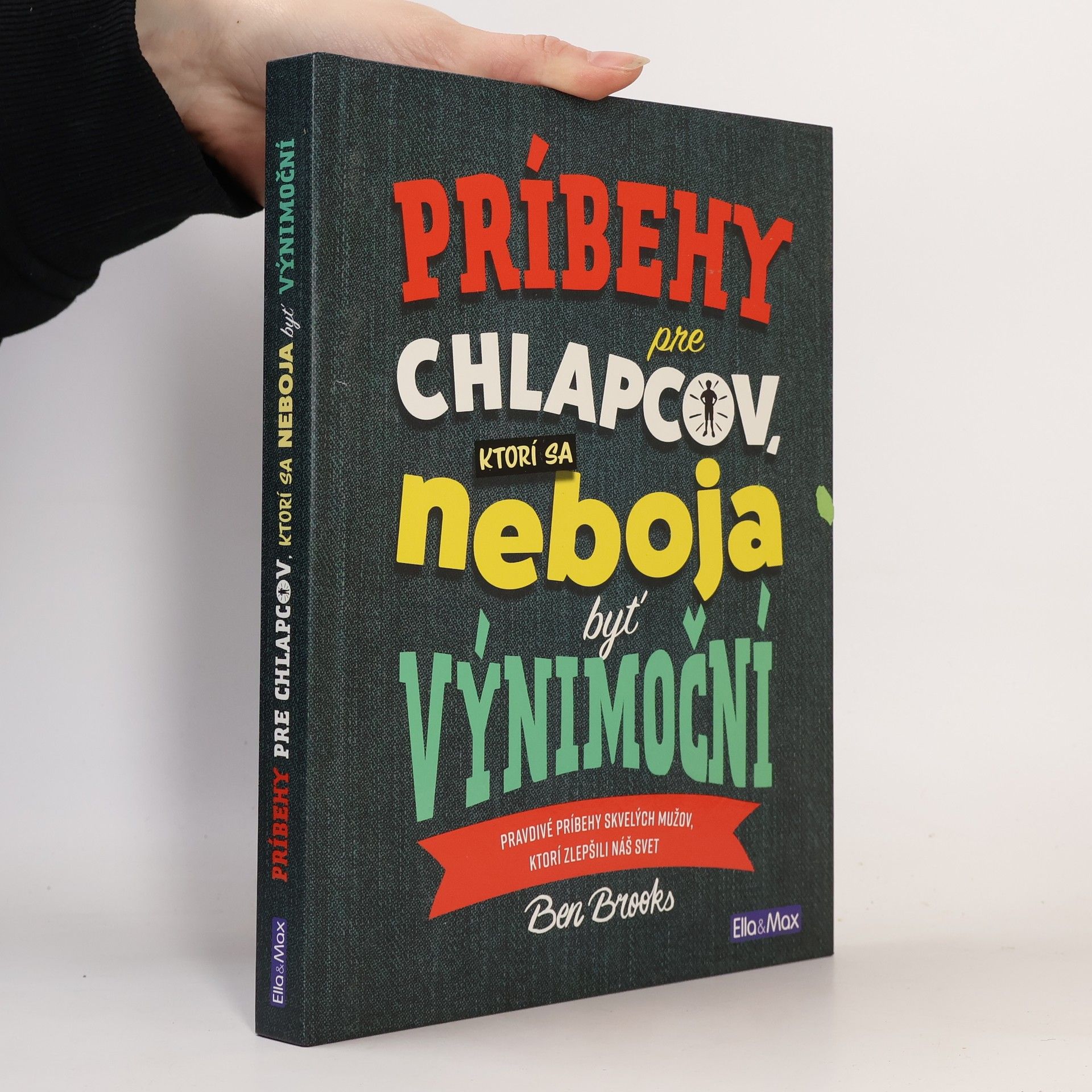 Ben Brooks Príbehy pre chlapcov, ktorí sa neboja byť výnimoční