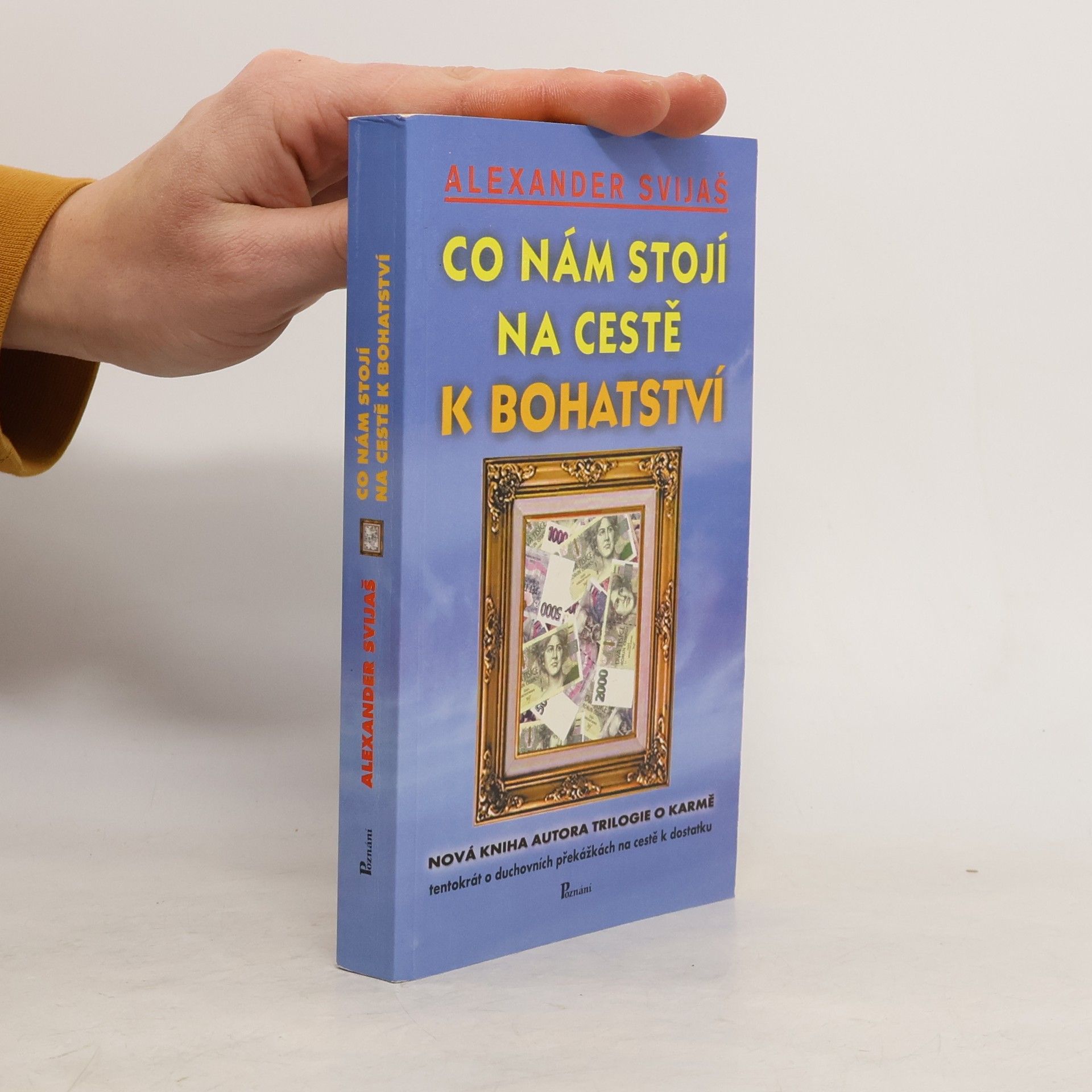 Aleksandr Grigor’jevič Svijaš Co nám stojí na cestě k bohatství