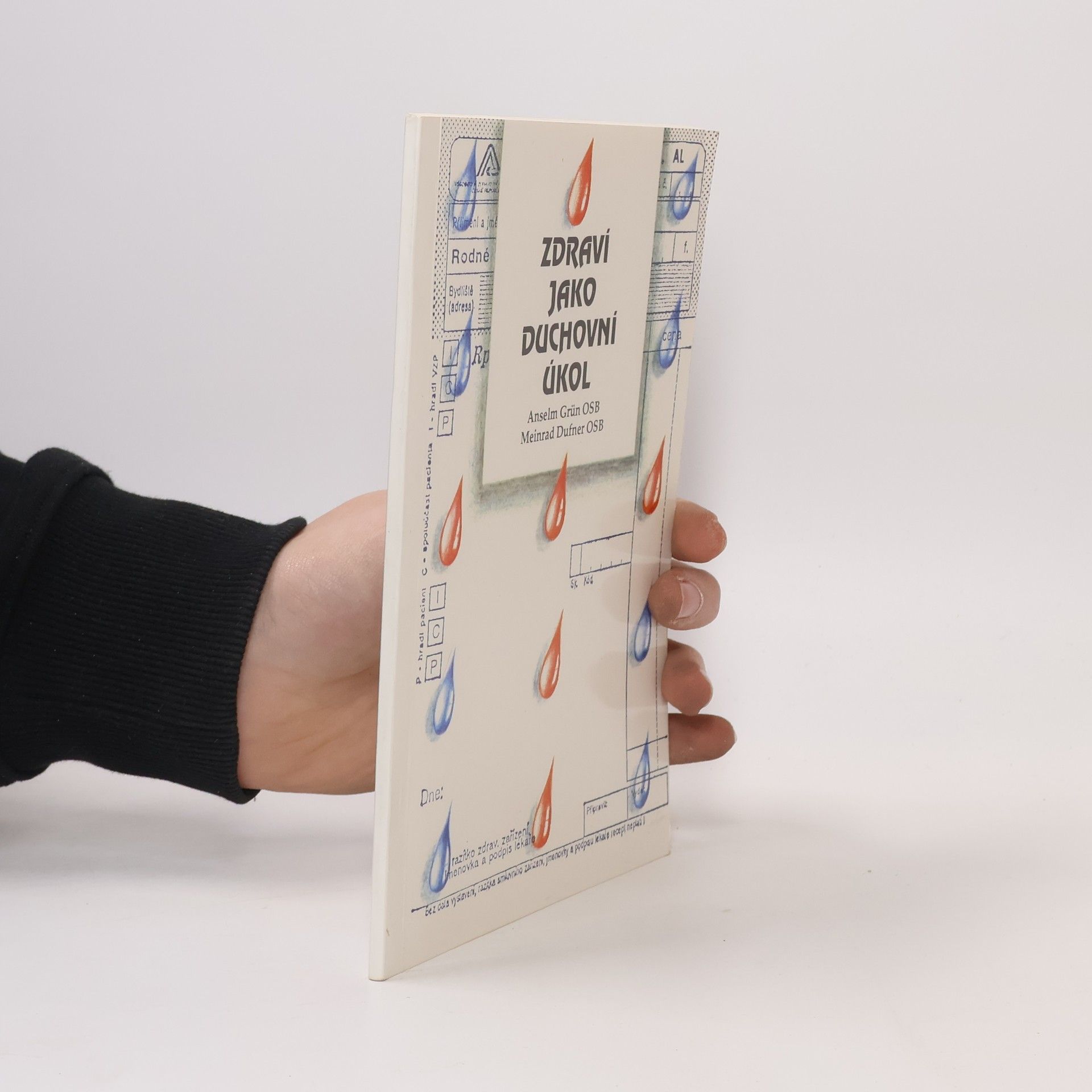 Anselm Grün Zdraví jako duchovní úkol