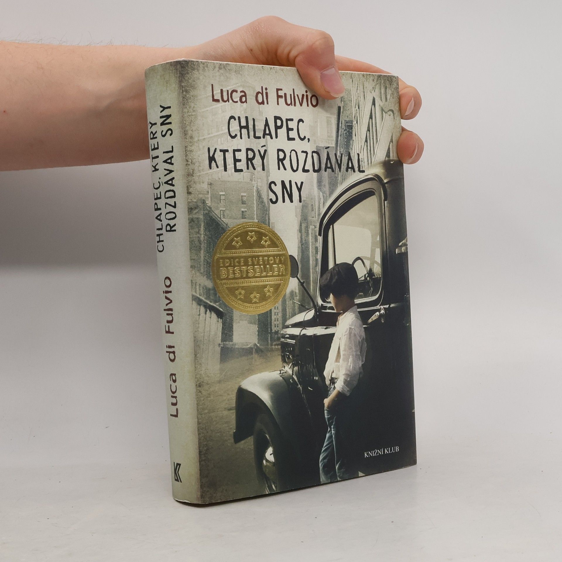 Luca Di Fulvio Chlapec, který rozdával sny