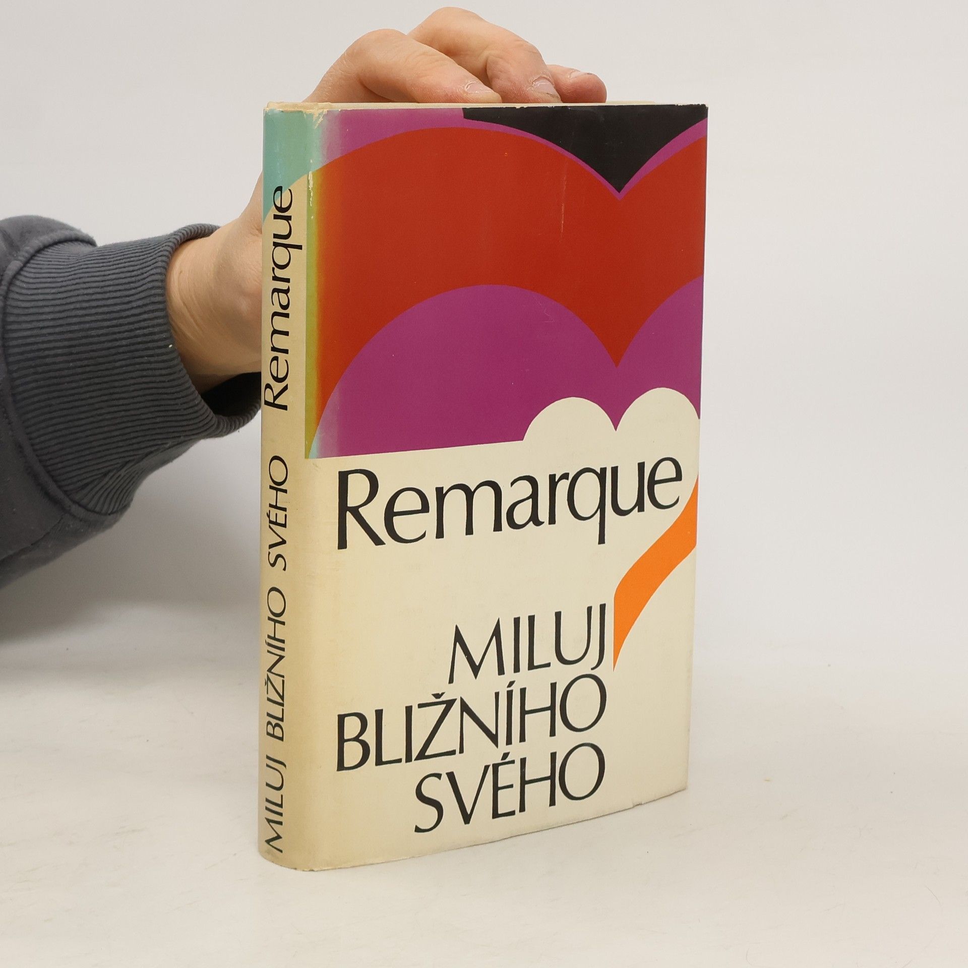 Erich Maria Remarque Miluj bližního svého