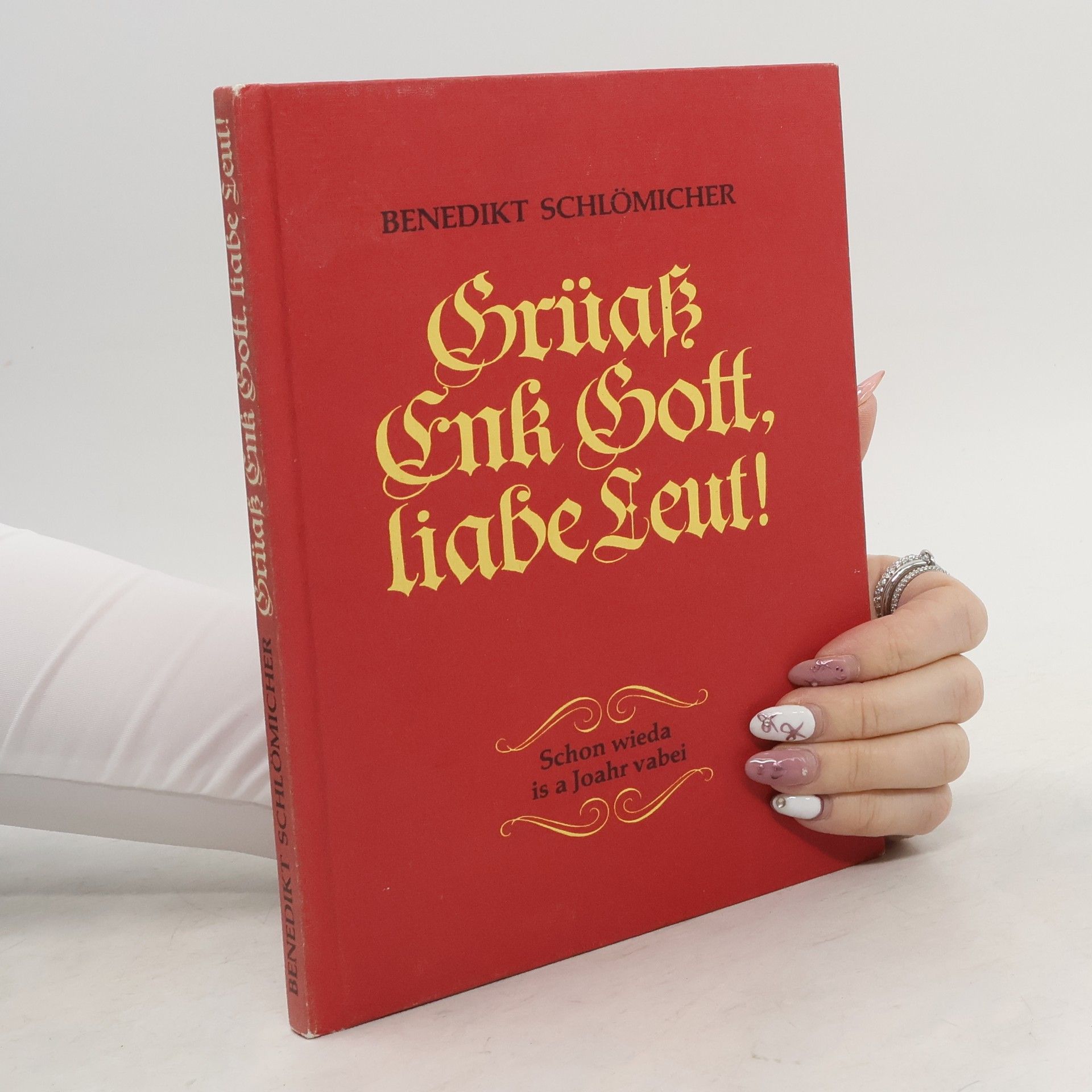 Grüass Enk Gott, liabe Leut