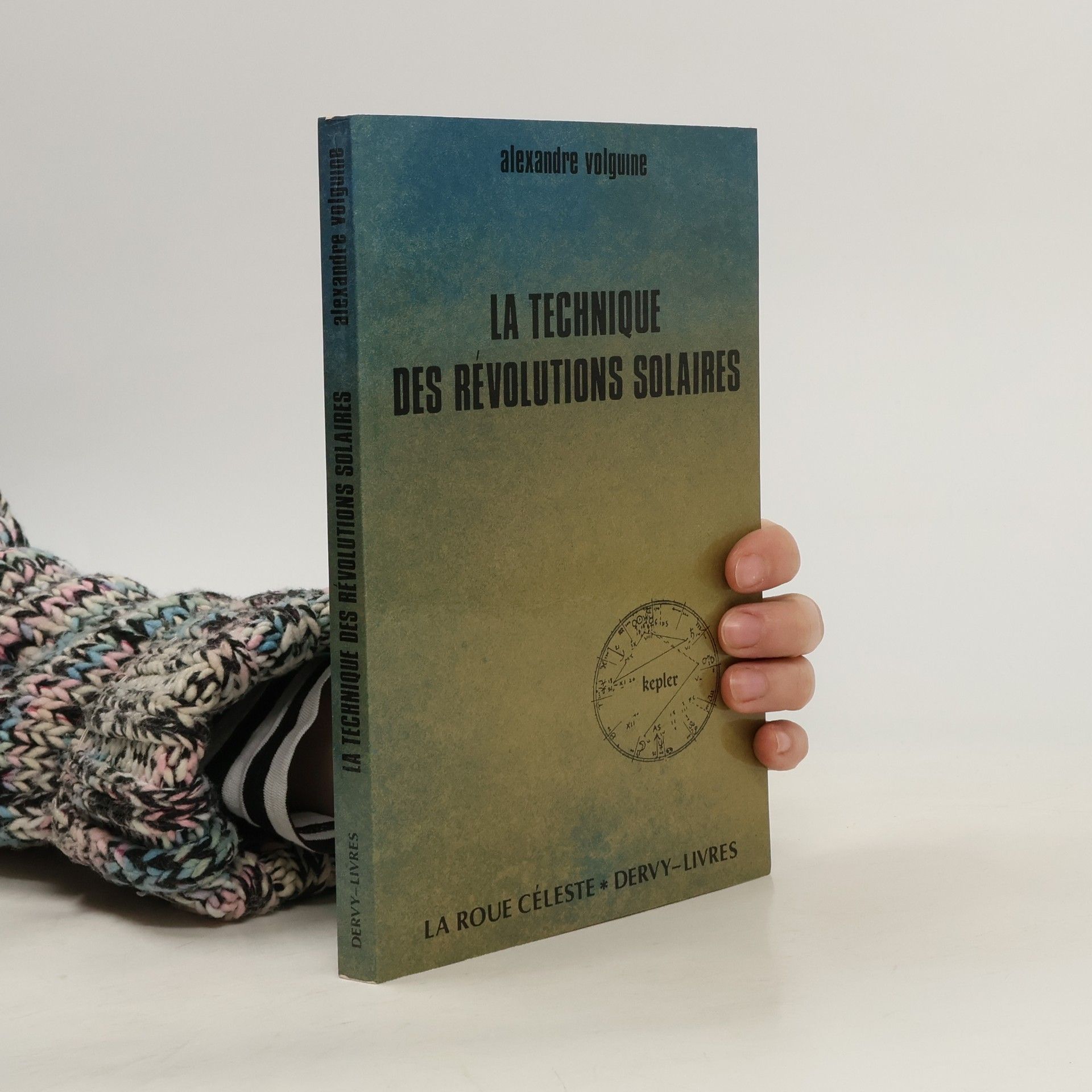 Alexandre Volguine La Roue Céleste: La Technique des révolutions solaires