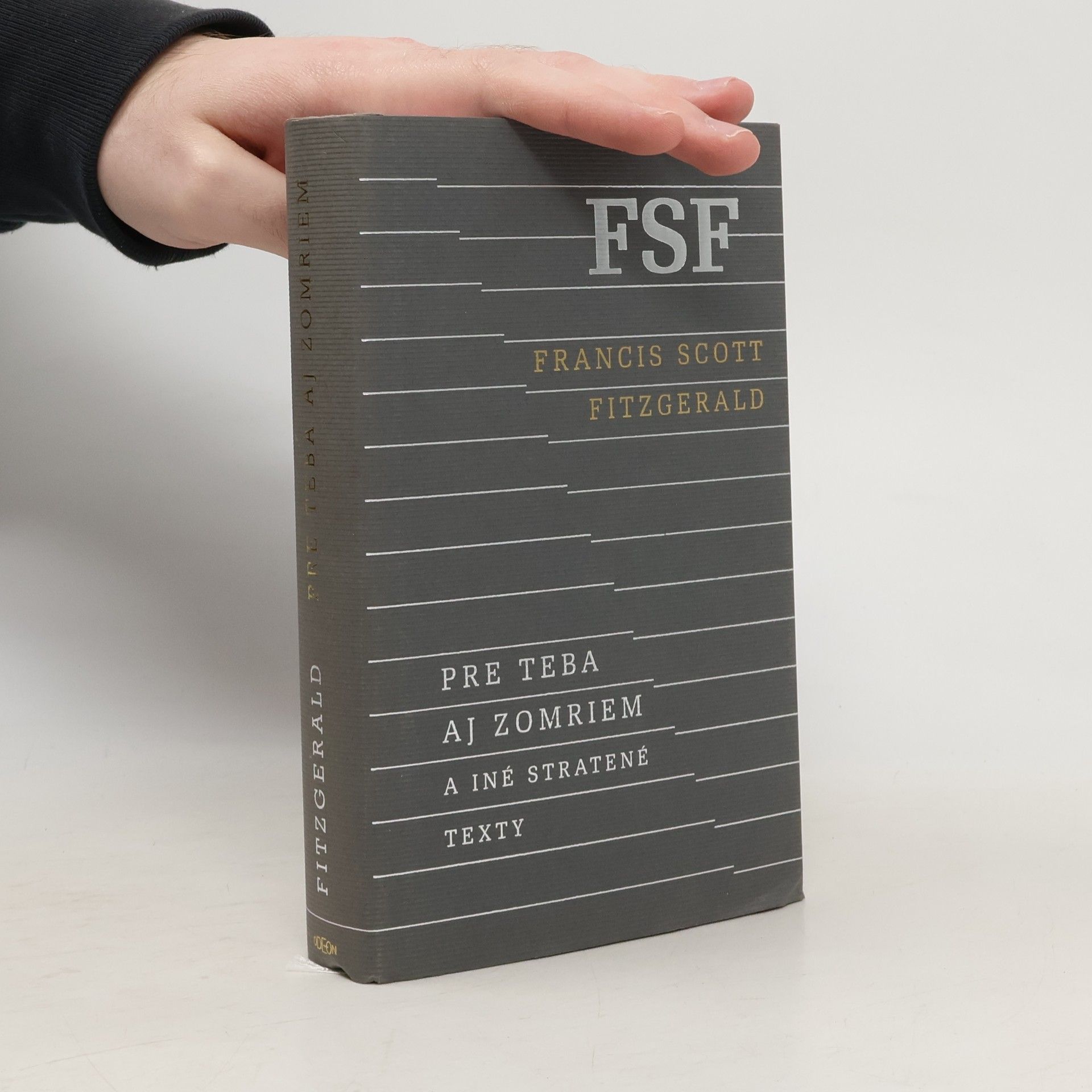 F. Scott Fitzgerald Pre teba aj zomriem a iné stratené texty