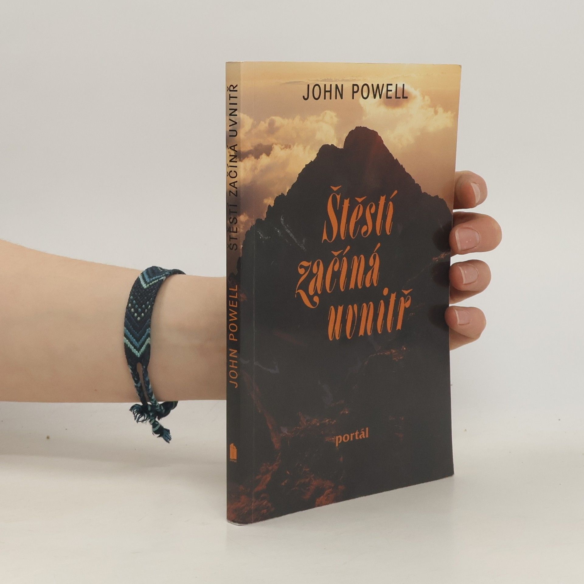 John Powell Štěstí začíná uvnitř