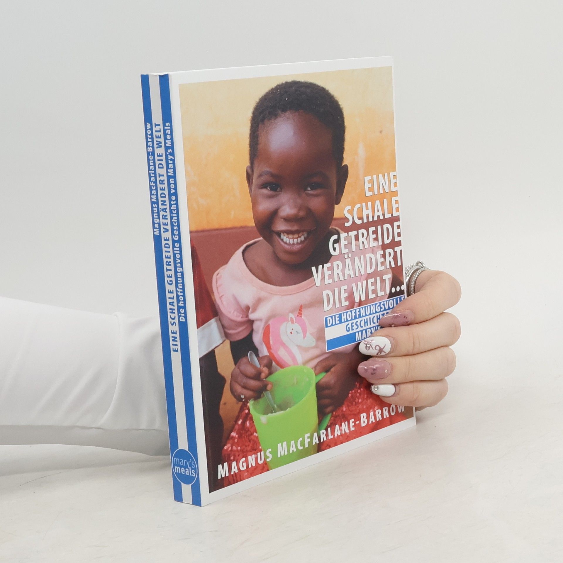 Magnus MacFarlane-Barrow Eine Schale getreide verändert die Welt...