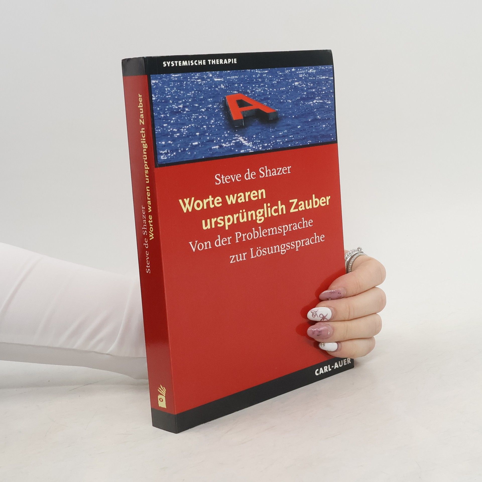 Steve de Shazer Worte waren ursprünglich Zauber