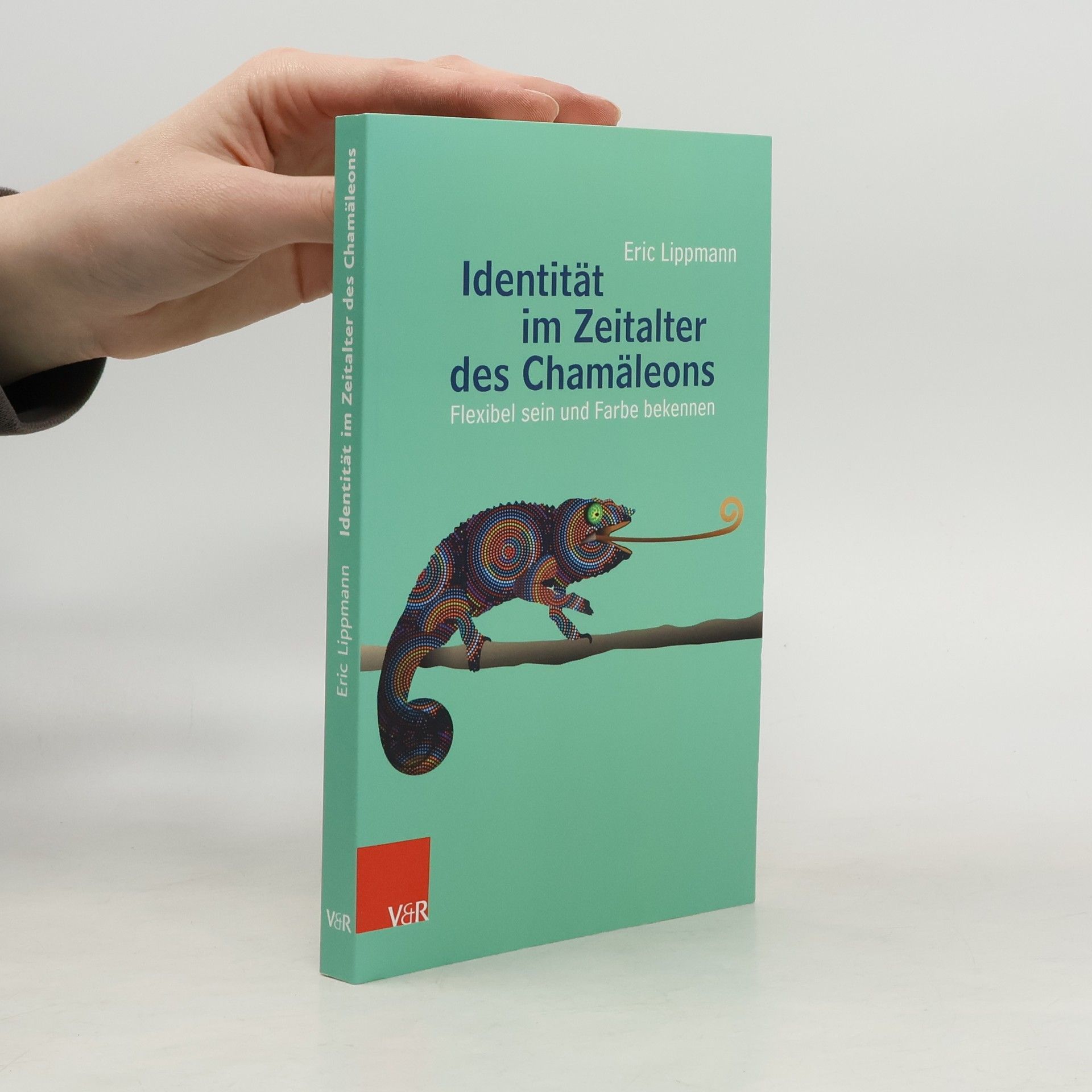 Eric Lippmann Identität im Zeitalter des Chamäleons