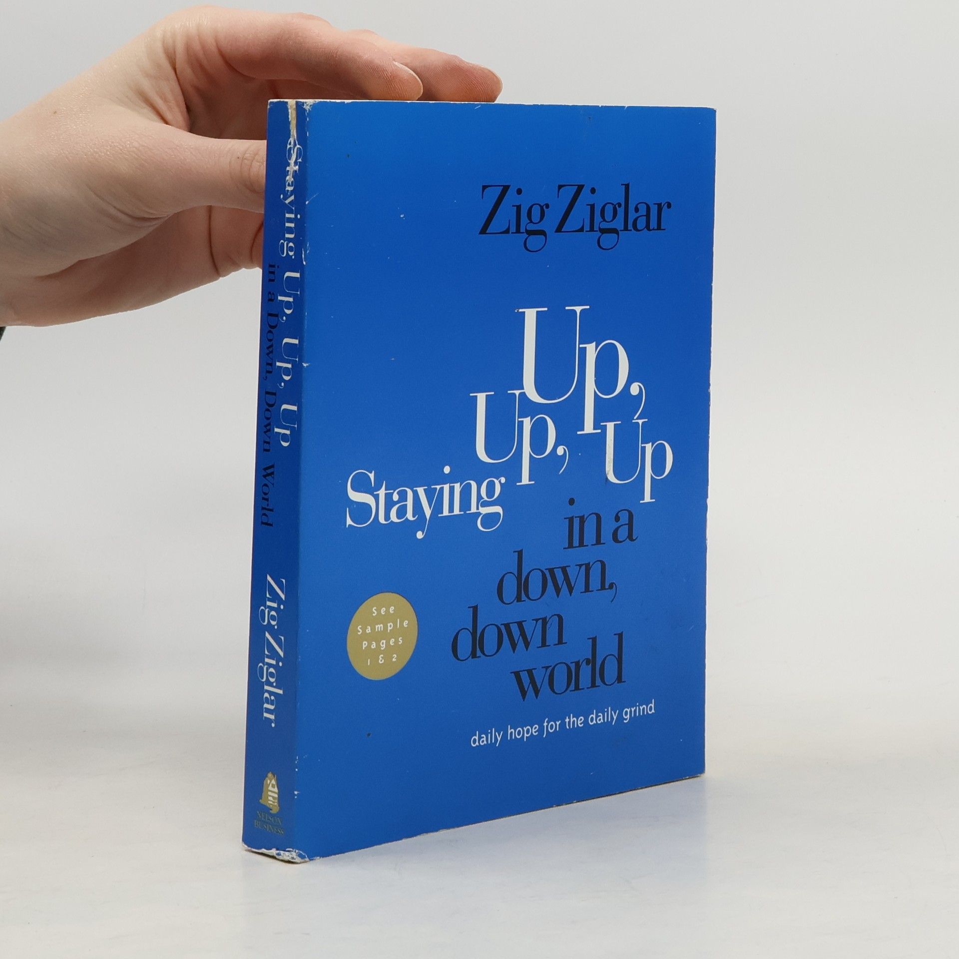 Zig Ziglar Staying Up, Up, Up in a Down, Down World