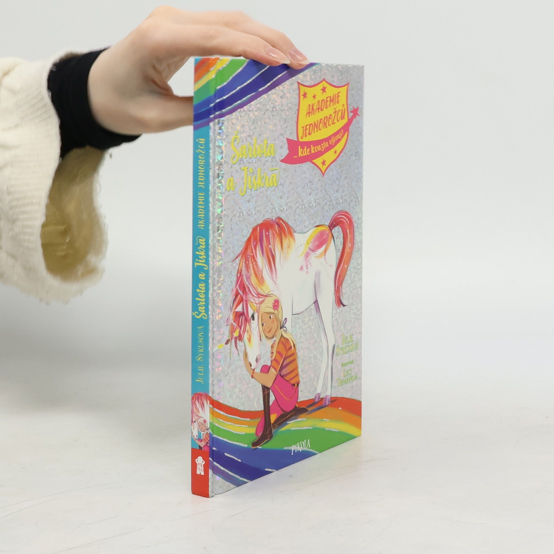 Julie Sykes Akademie jednorožců. Šarlota a Jiskra