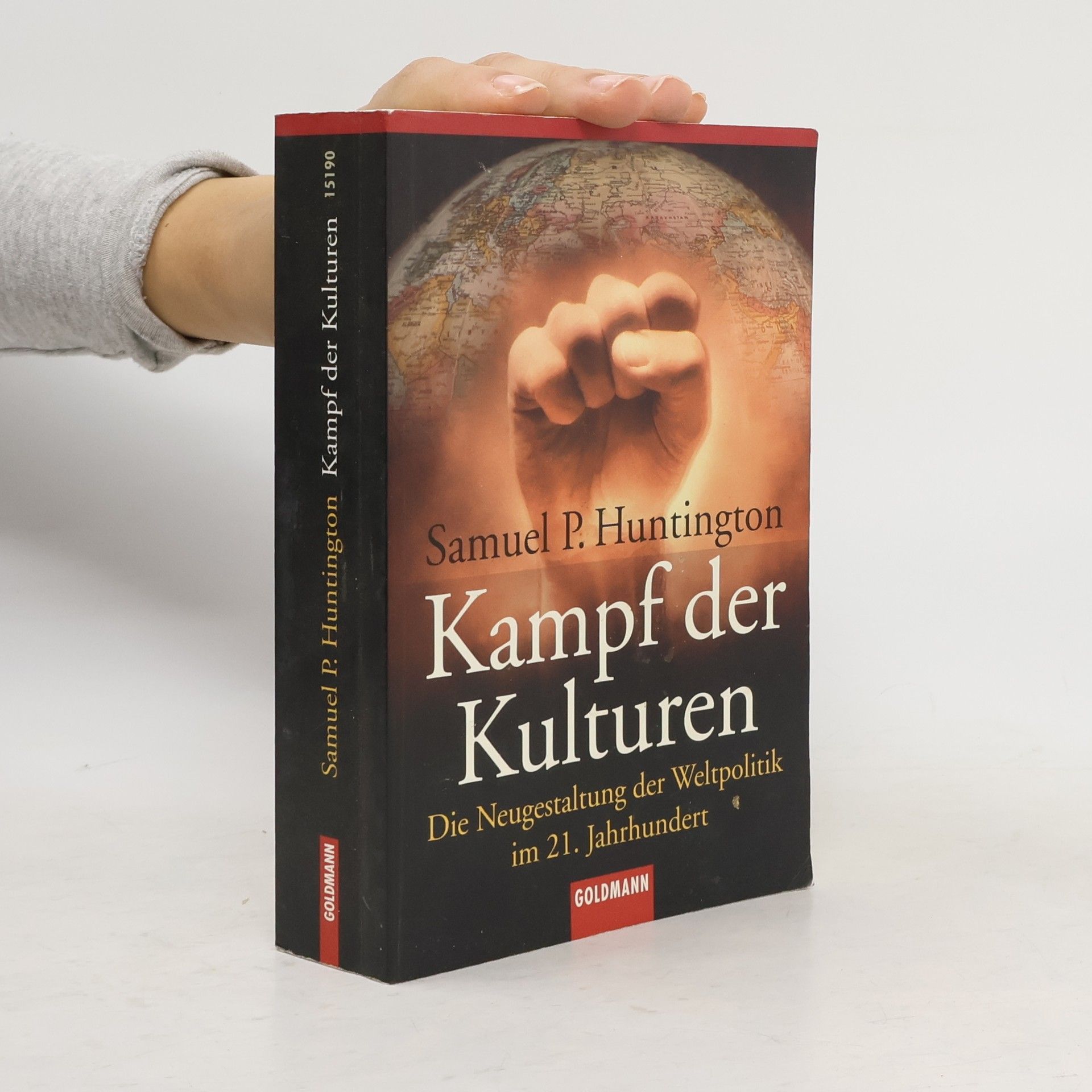 Samuel P. Huntington Kampf der Kulturen