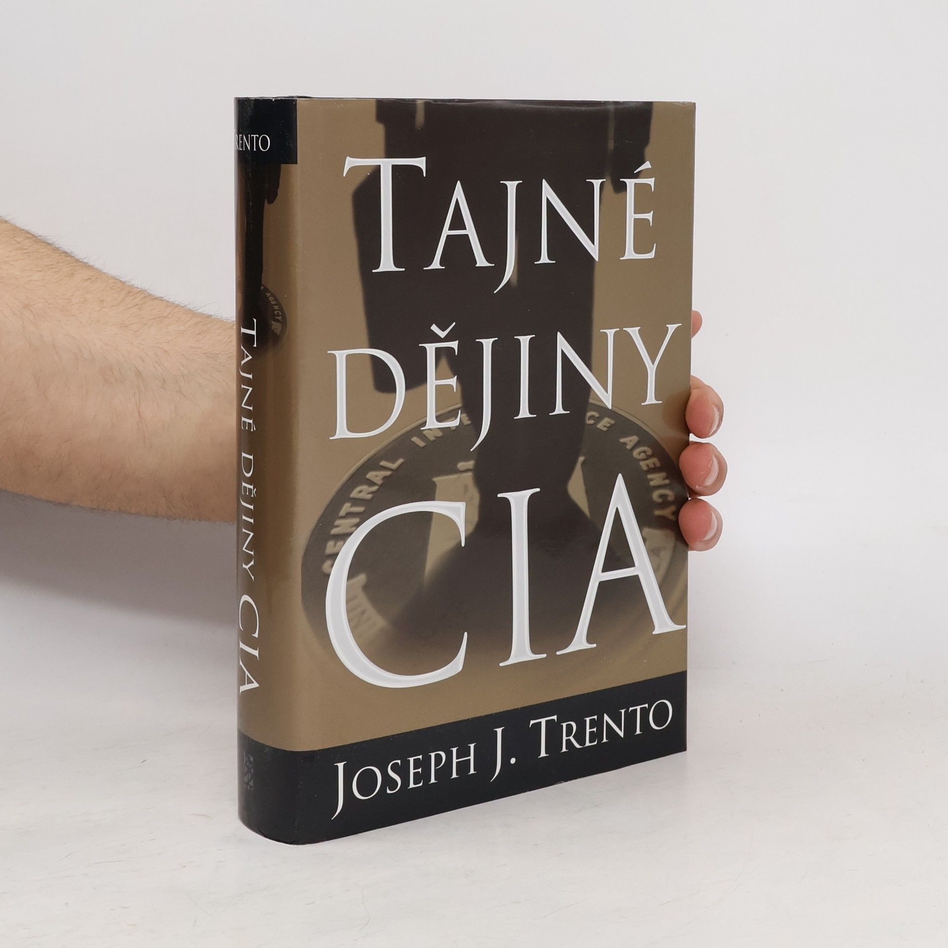 Joseph John Trento Tajné dějiny CIA