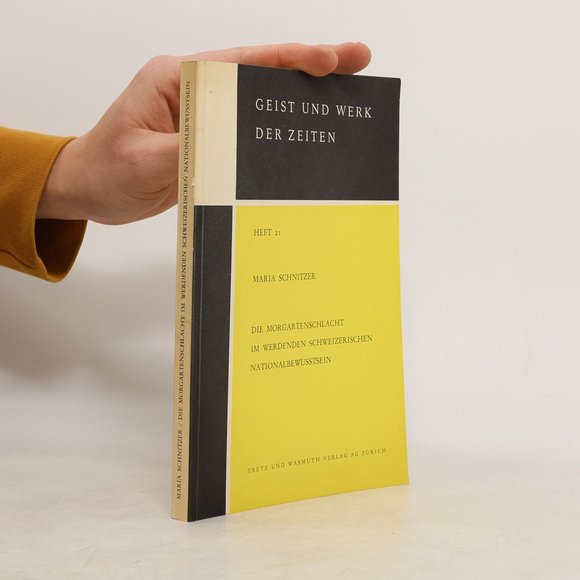 Maria Schnitzer Die Morgartenschlacht im werdenden schweizerischen Nationalbewusstsein