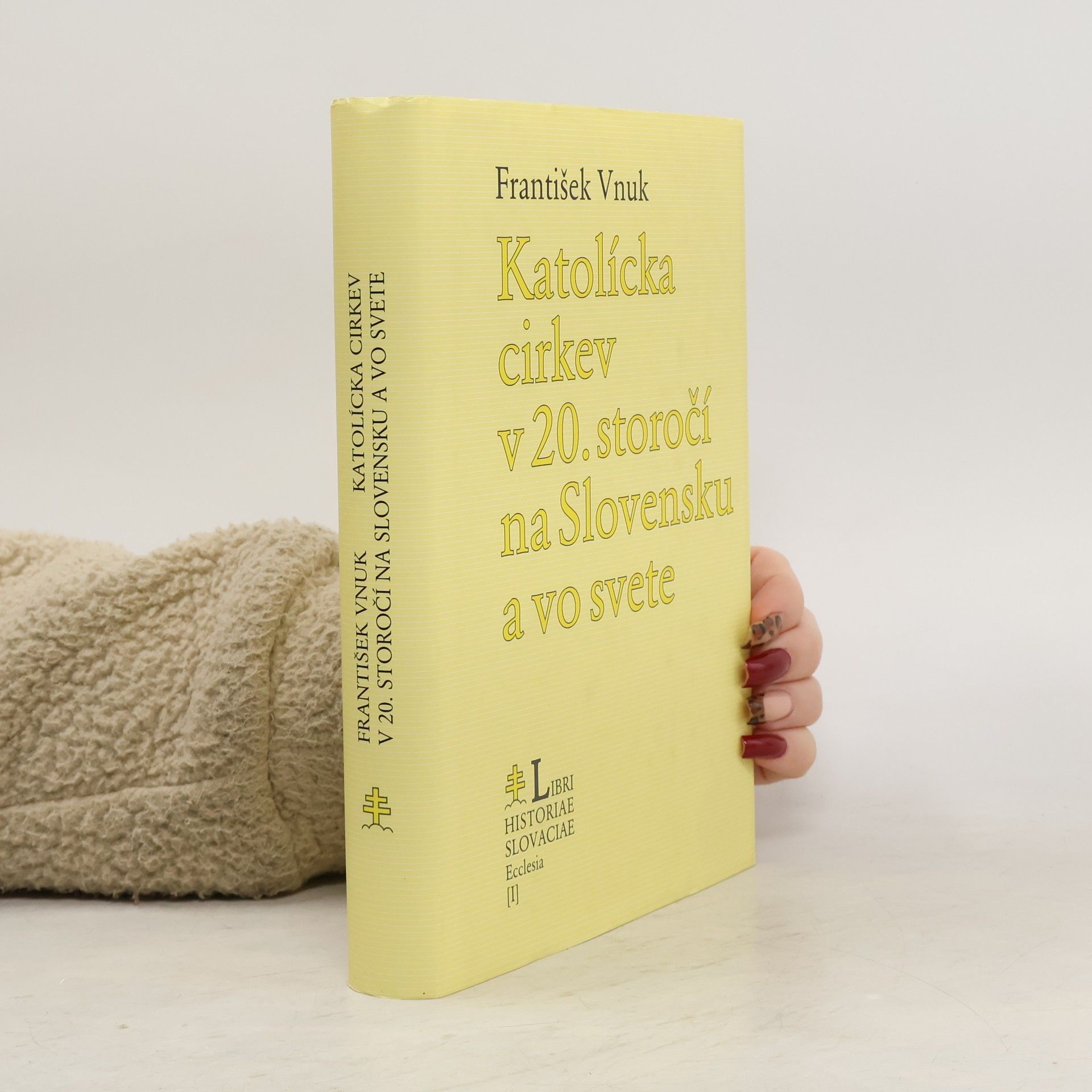 František Vnuk Katolícka cirkev v 20. storočí na Slovensku a vo svete