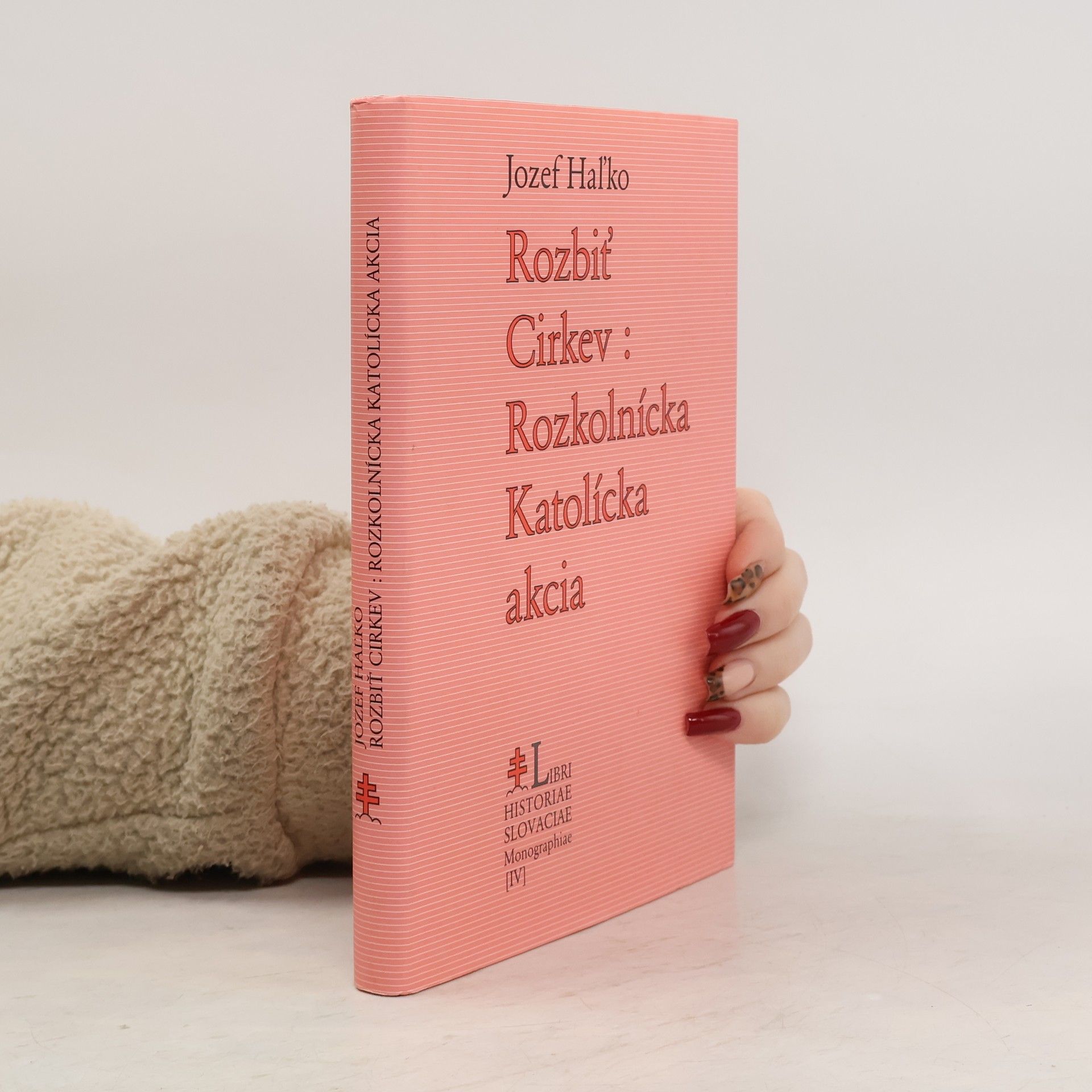 Jozef Haľko Rozbiť Cirkev: Rozkolnícka Katolícka akcia