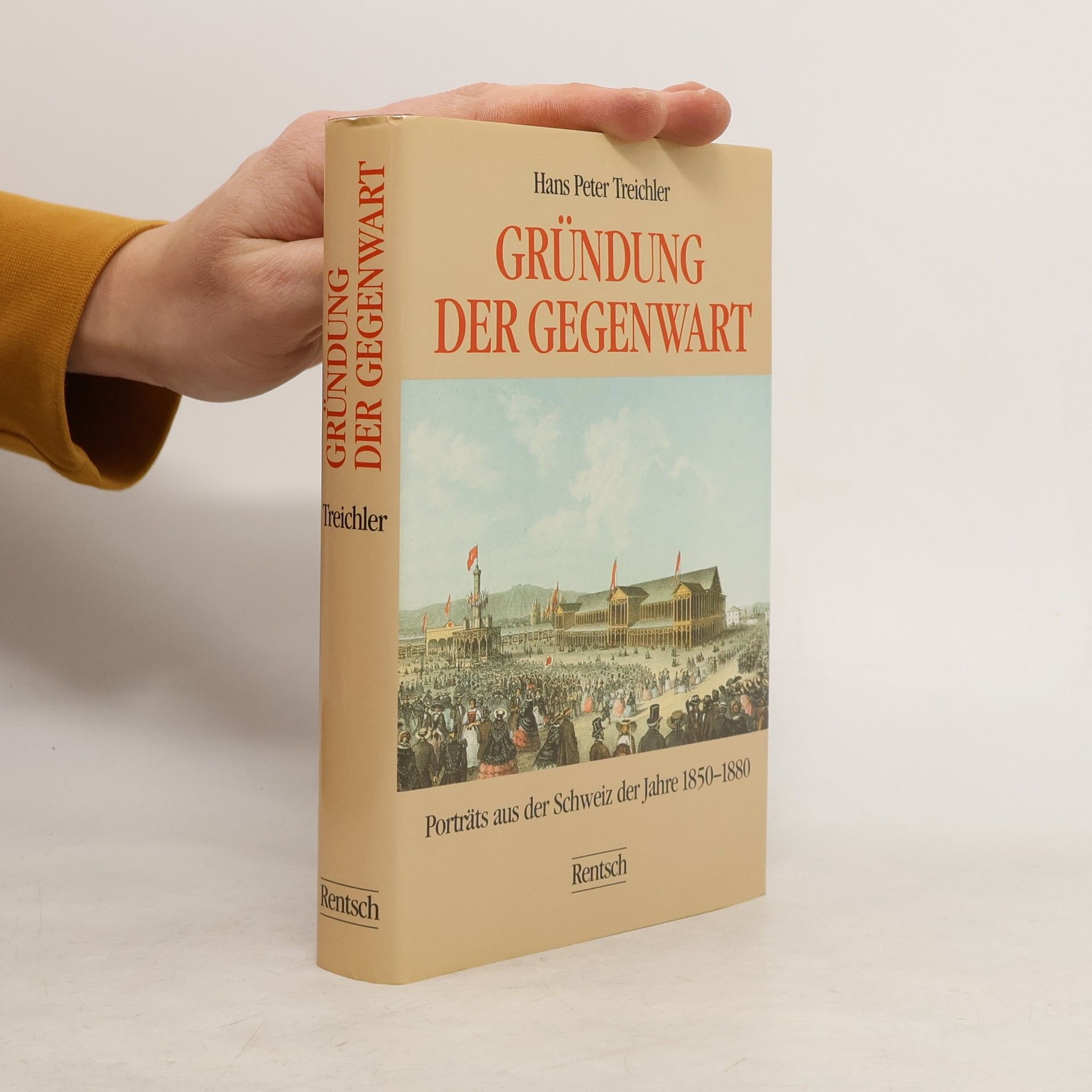 Hans Peter Treichler Gründung der Gegenwart