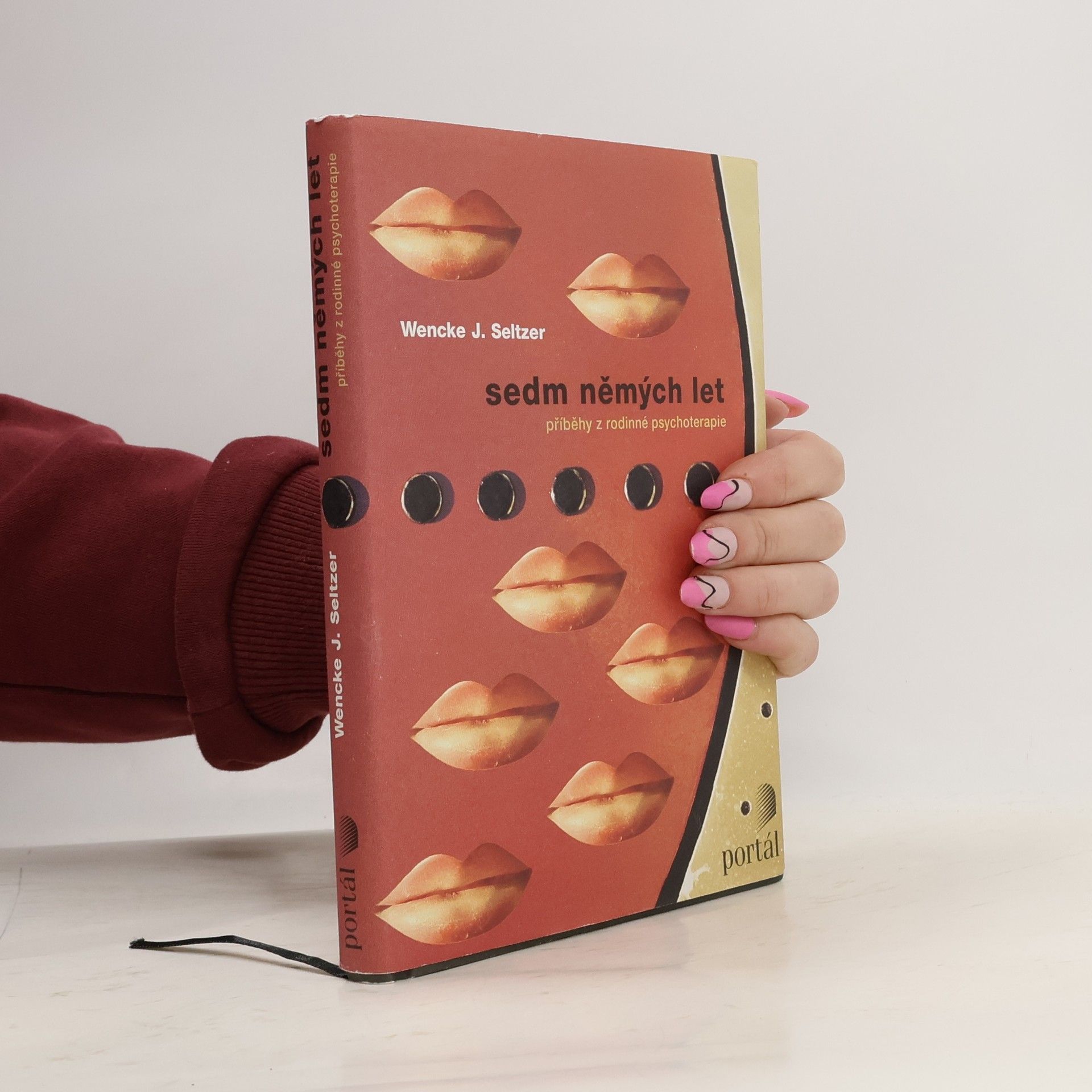 Wencke J. Seltzer Sedm němých let. Příběhy z rodinné psychoterapie