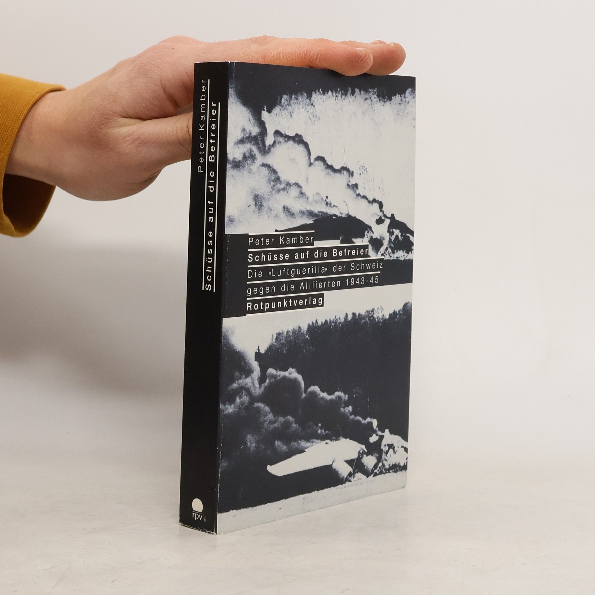 Peter Kamber Schüsse auf die Befreier