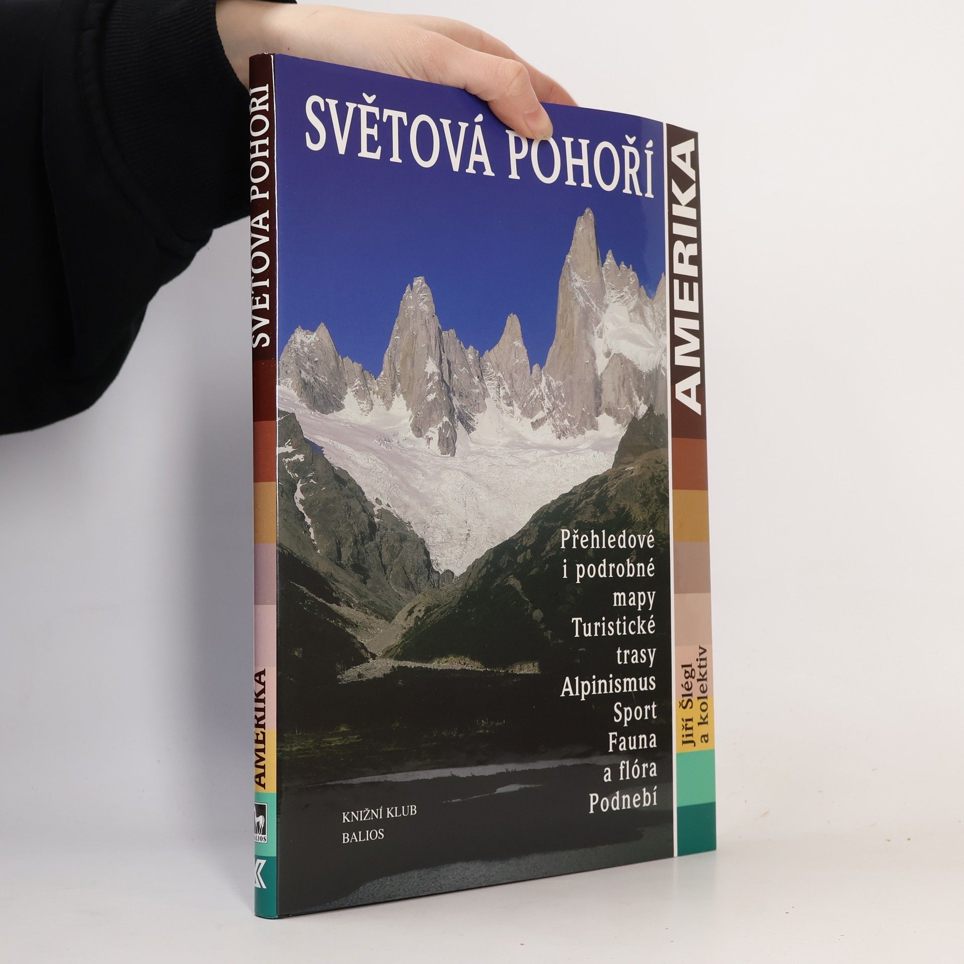 Jiří Šlégl Světová pohoří. Amerika