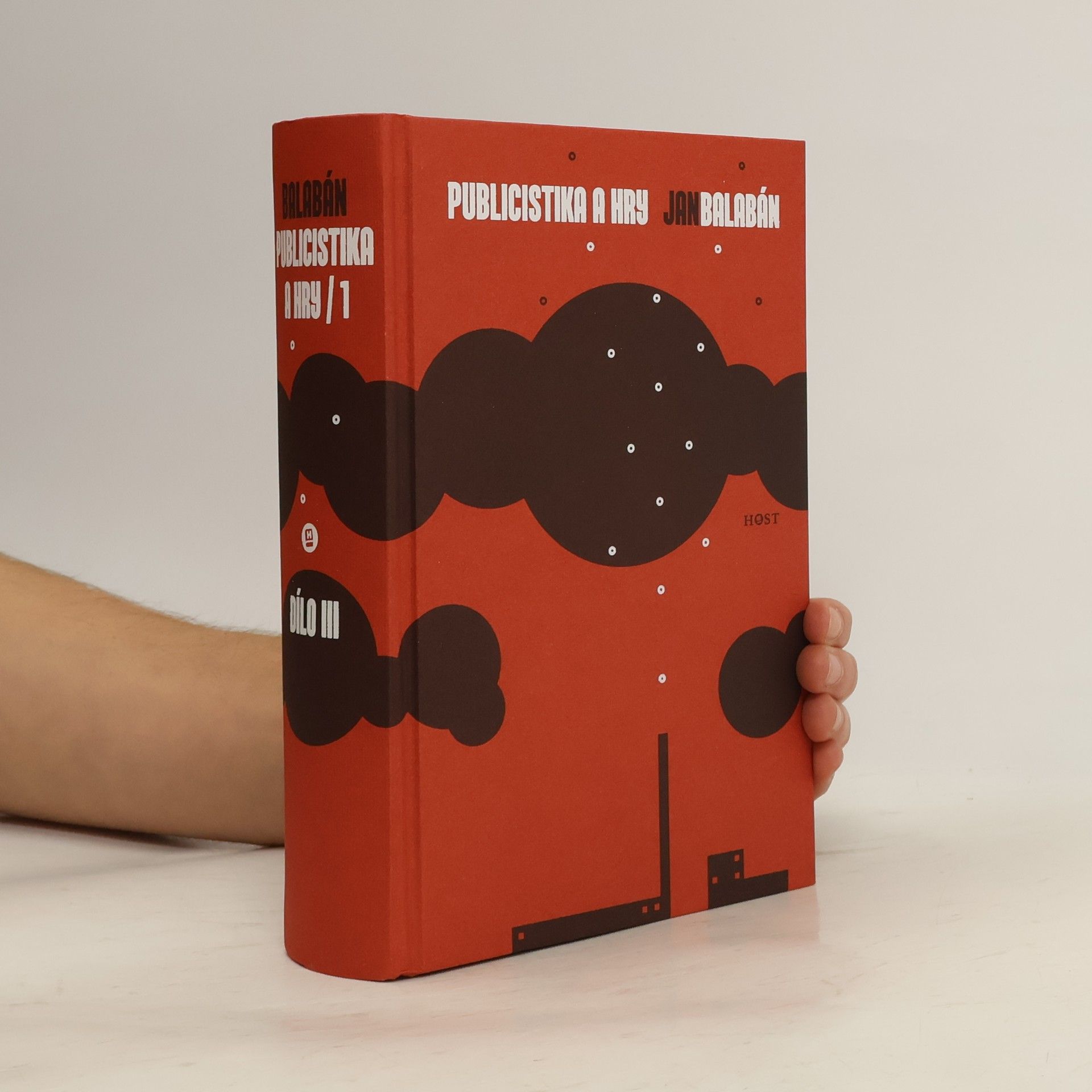 Jan Balabán Publicistika a hry III