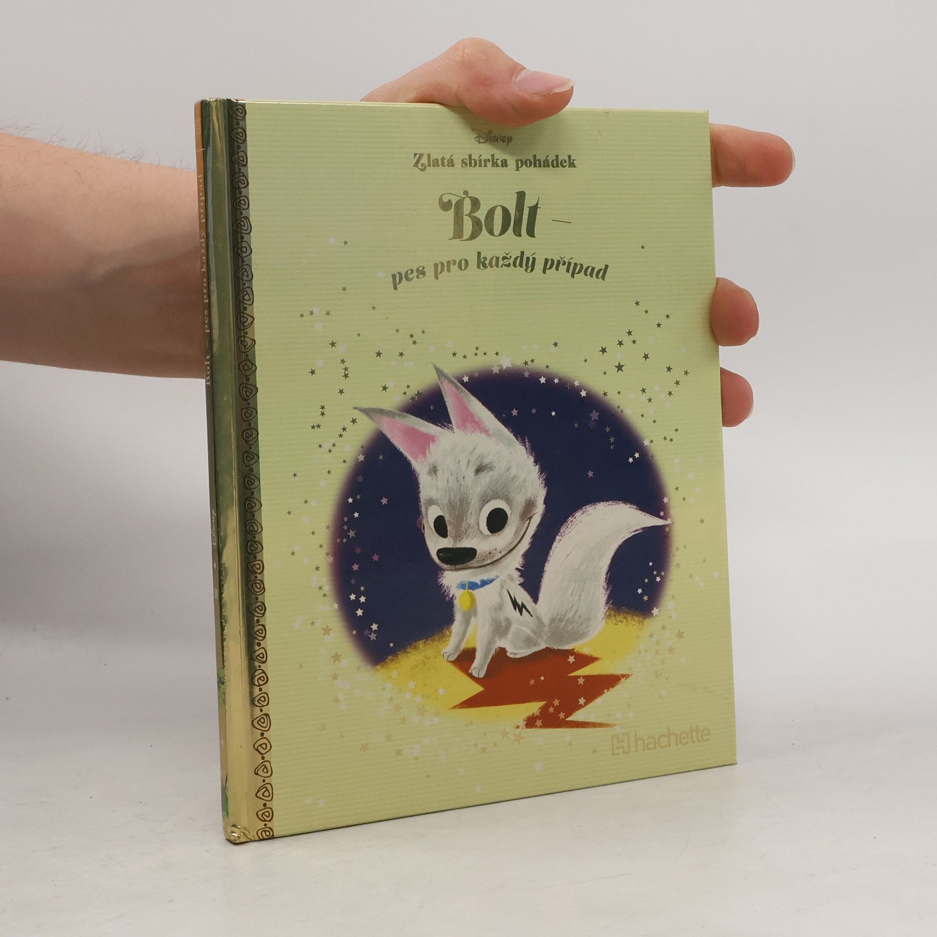 Kolektiv autorů Zlatá sbírka pohádek 11. Bolt, pes pro každý případ