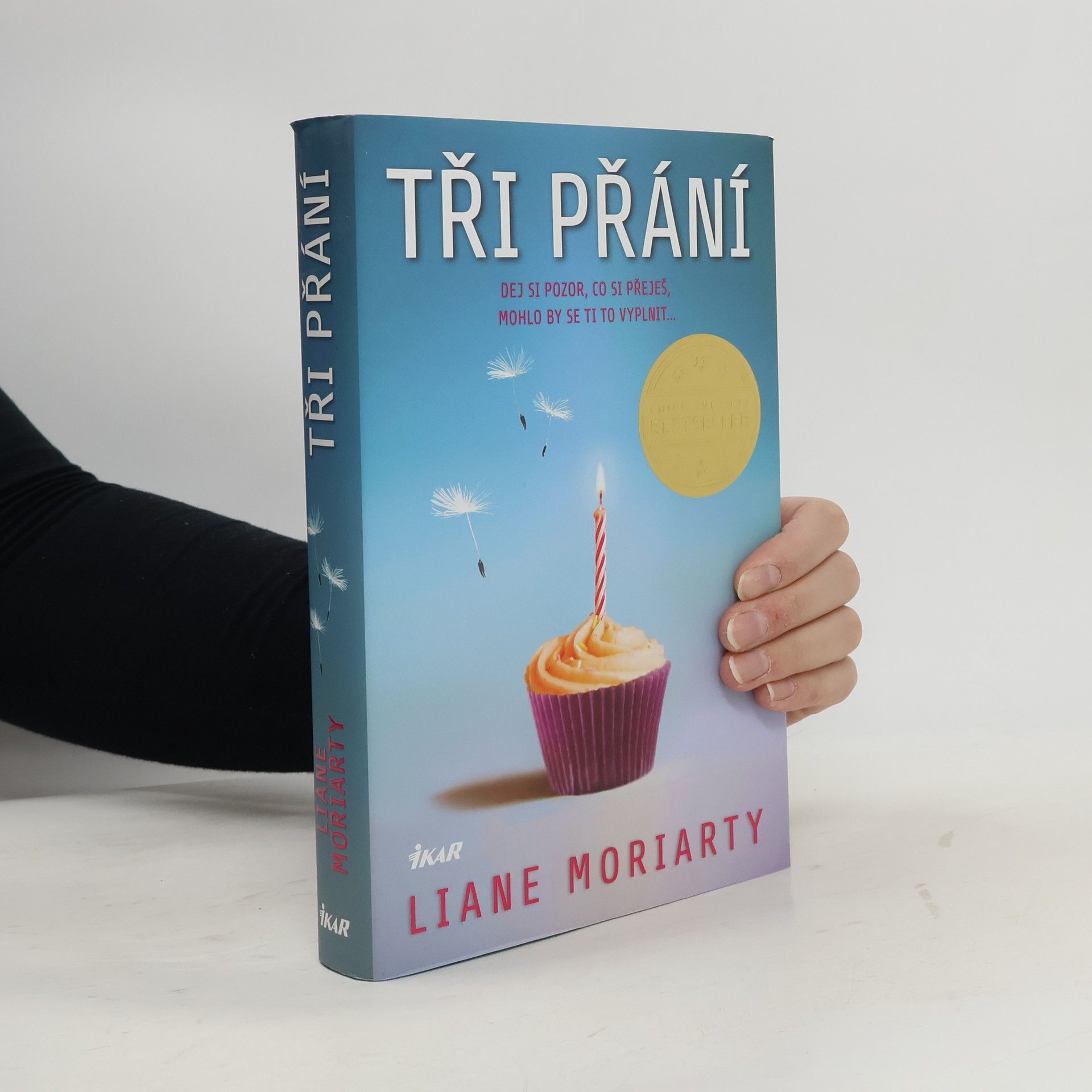 Liane Moriarty Tři přání