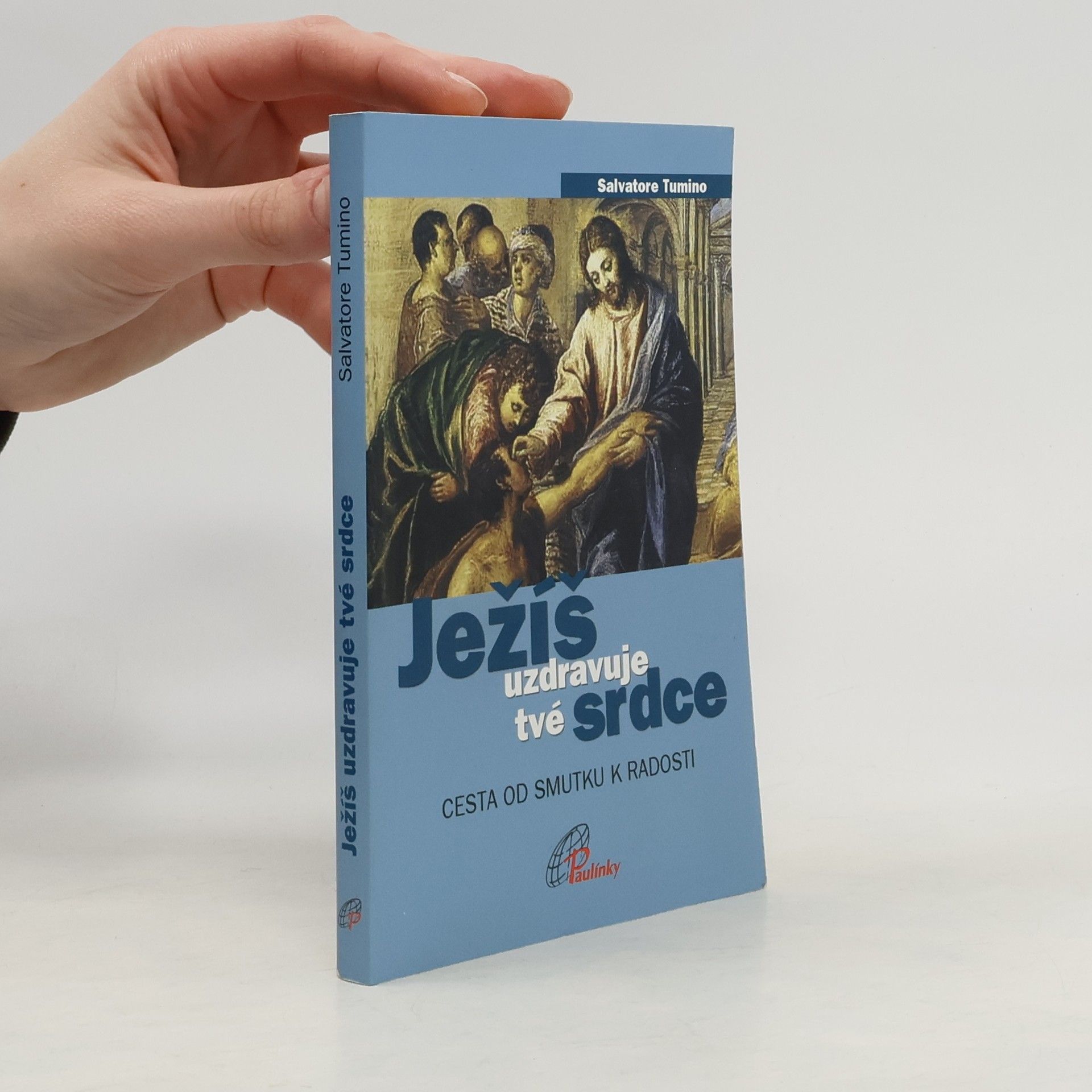 Salvatore Tumino Ježíš uzdravuje tvé srdce