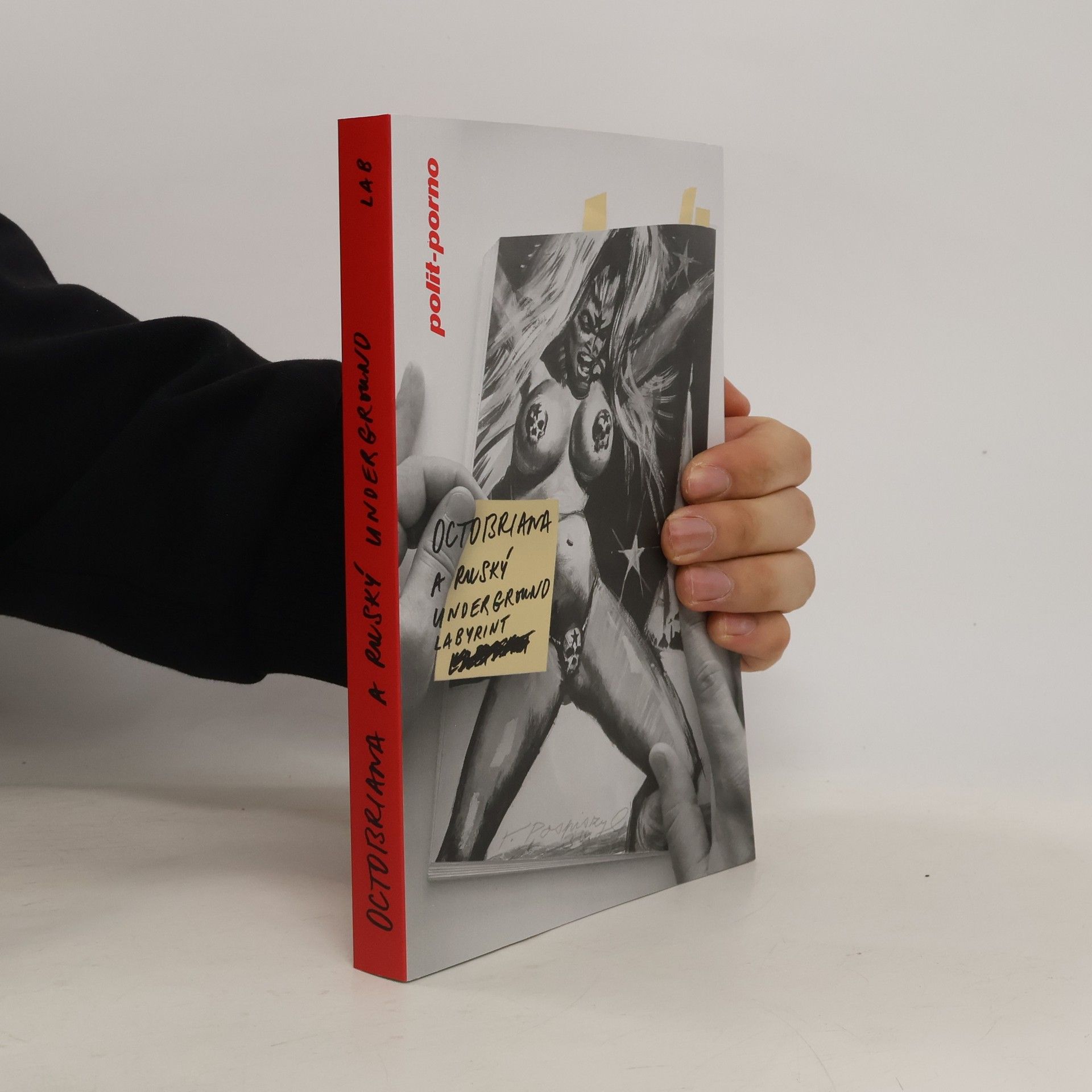 Tomáš Pospiszyl Octobriana a ruský underground: Neuvěřitelný příběh Petra Sadeckého