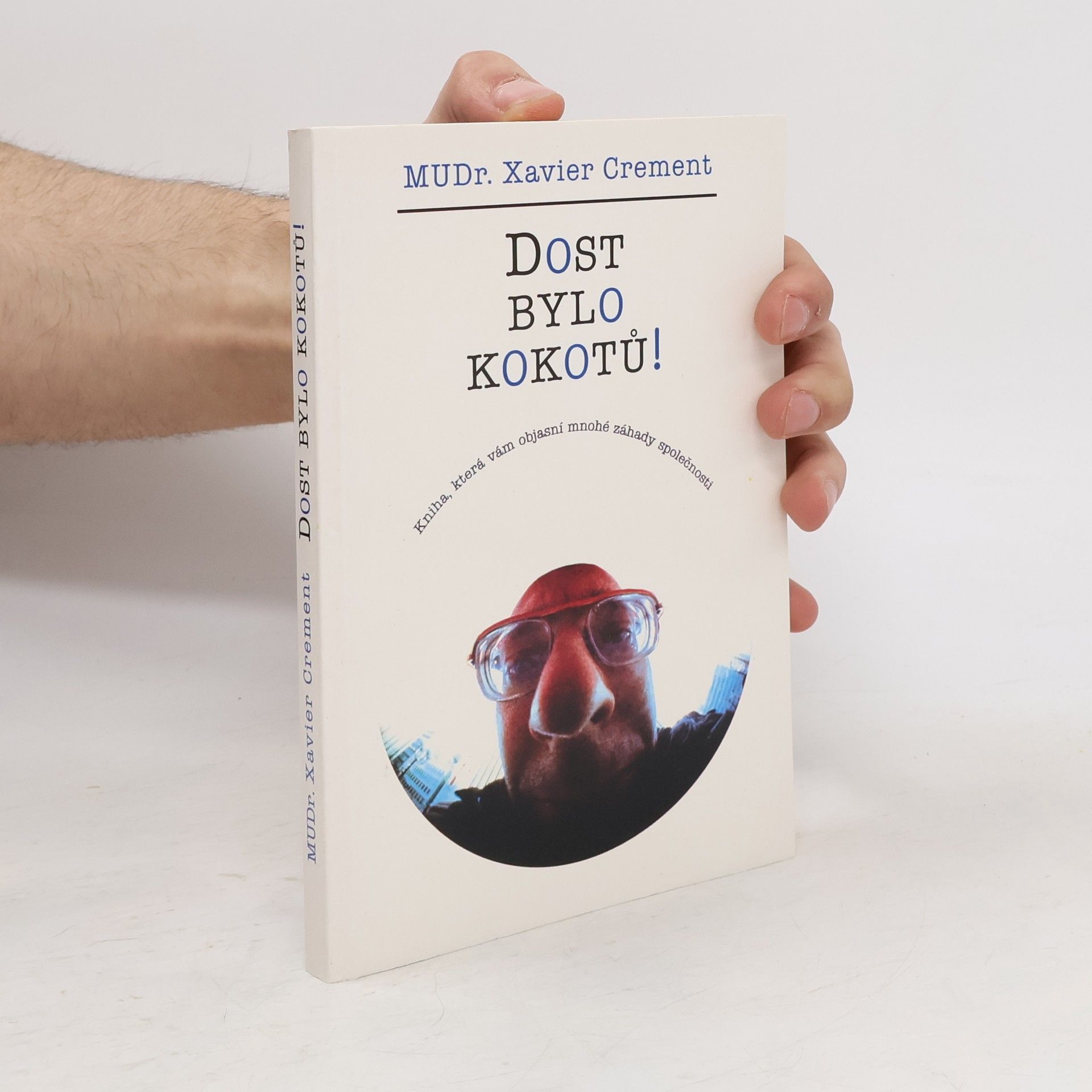 Xavier Crement Dost bylo kokotů!