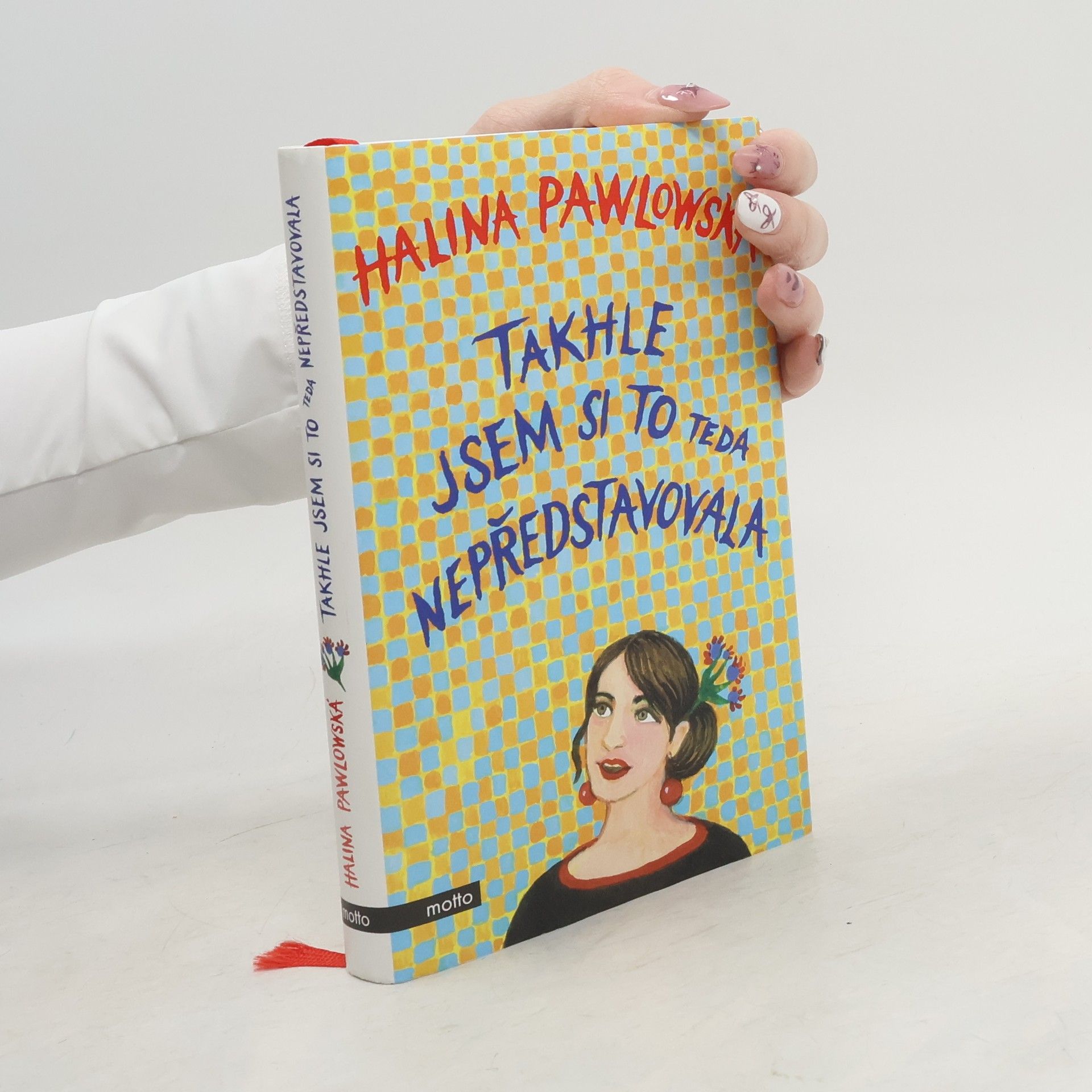 Halina Pawlowská Takhle jsem si to teda nepředstavovala