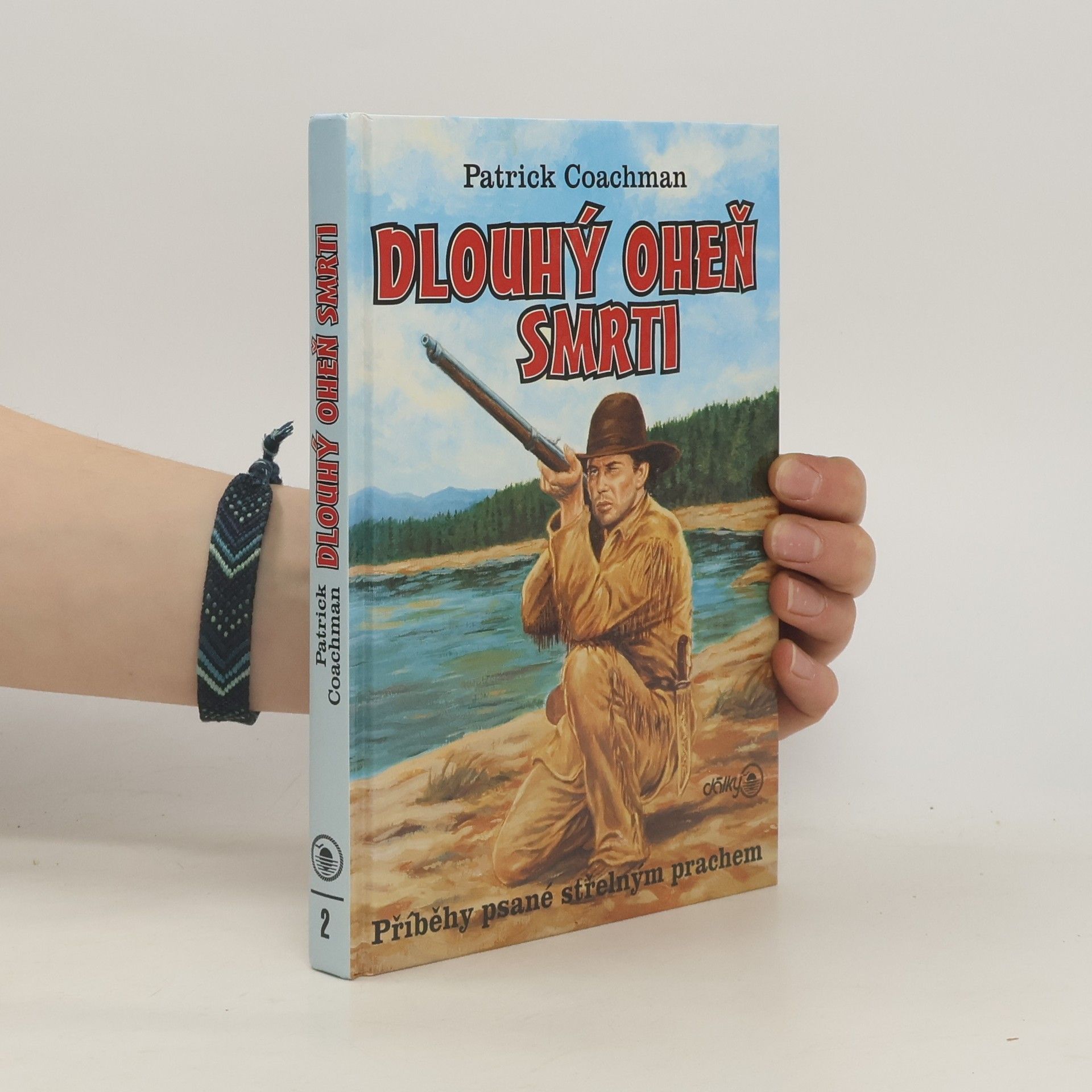 Vlastislav Toman Dlouhý oheň smrti: Příběhy psané střelným prachem