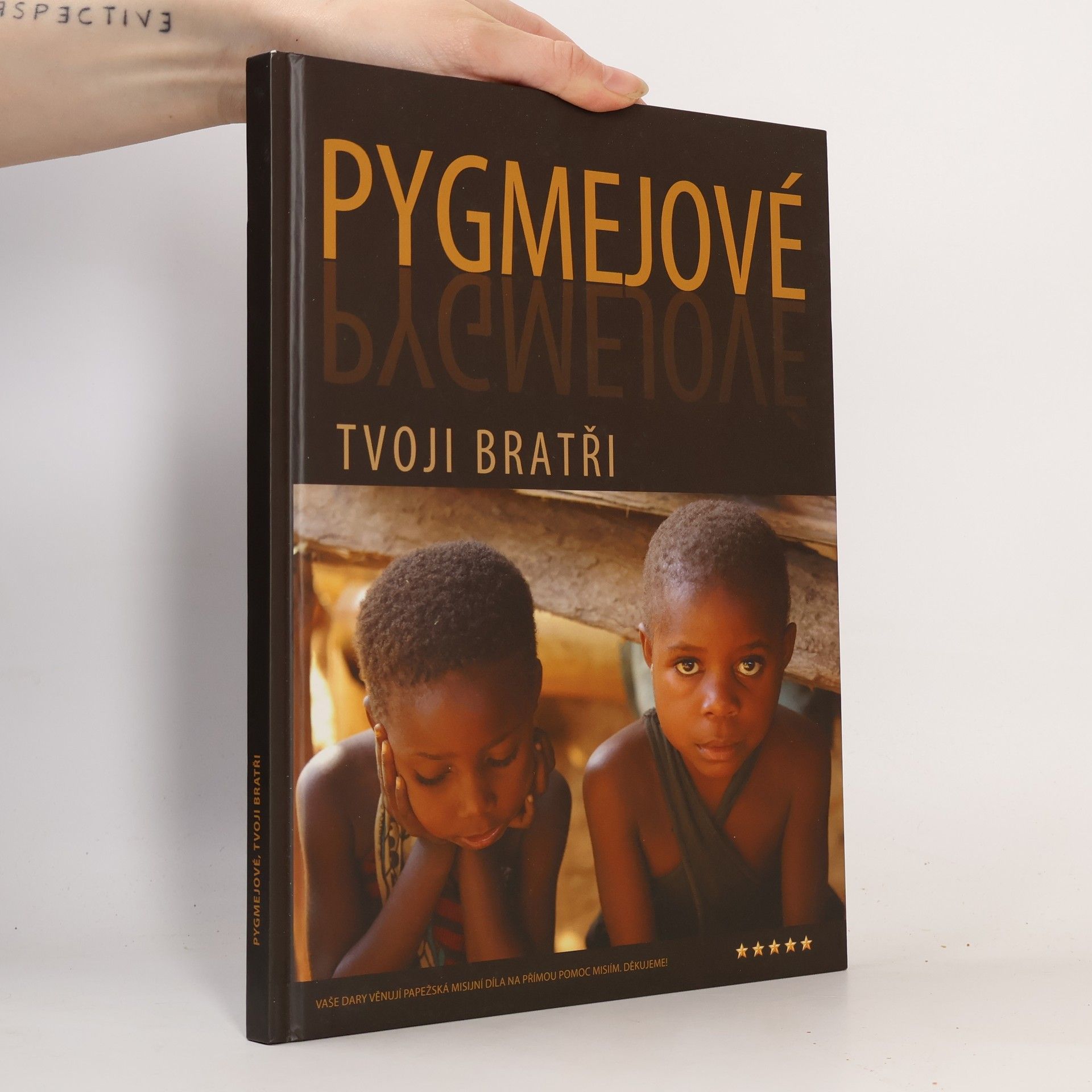 Terezie Ondruszová Pygmejové. Tvoji bratři