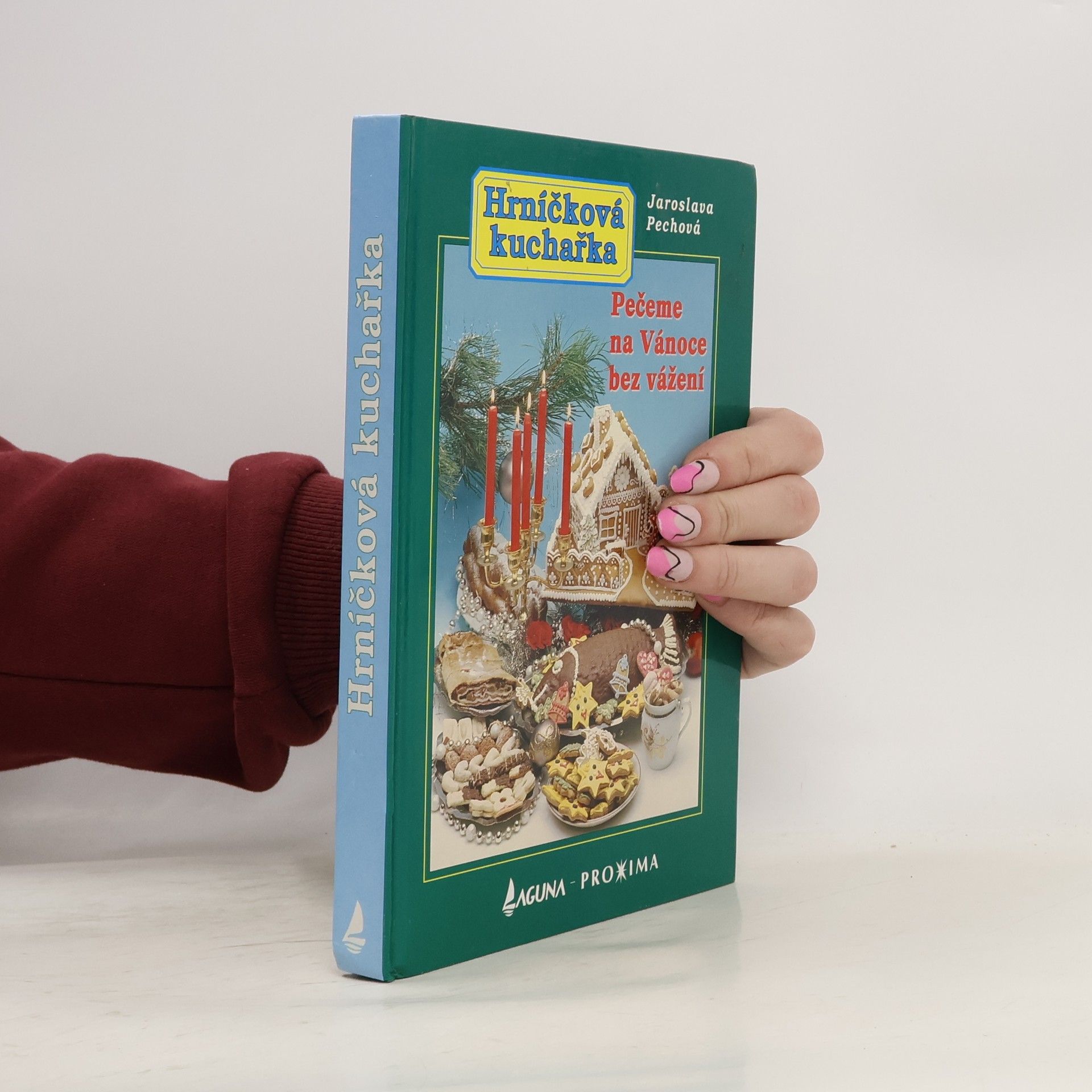 Jaroslava Pechová Hrníčková kuchařka. Pečeme na Vánoce bez vážení
