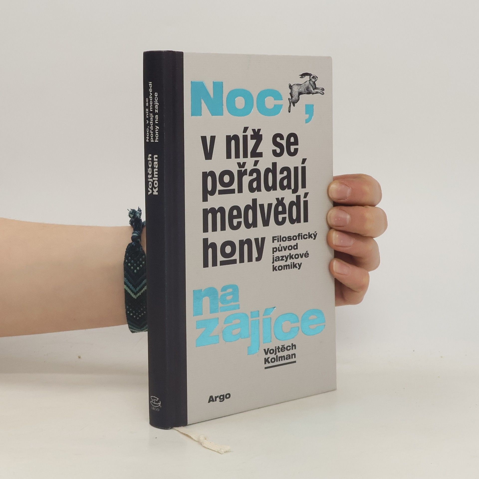 Vojtěch Kolman Noc, v níž se pořádají medvědí hony na zajíce: Filosofický původ jazykové komiky