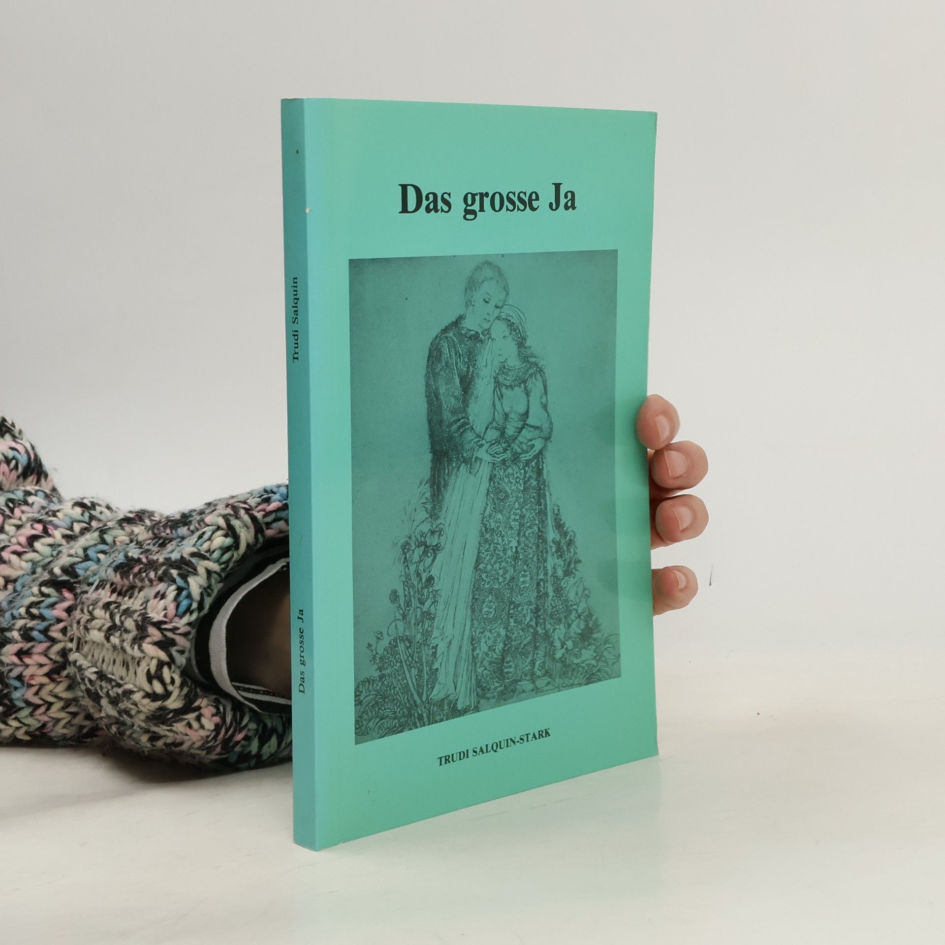 Trudi Salquin-Stark Das grosse Ja