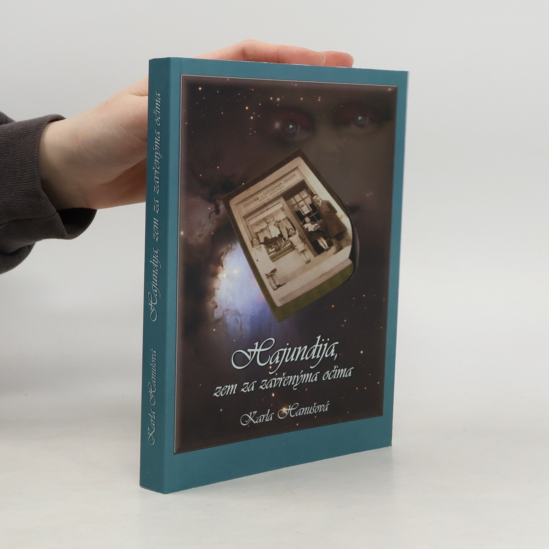 Karla Hanušová Hajundija, zem za zavřenýma očima