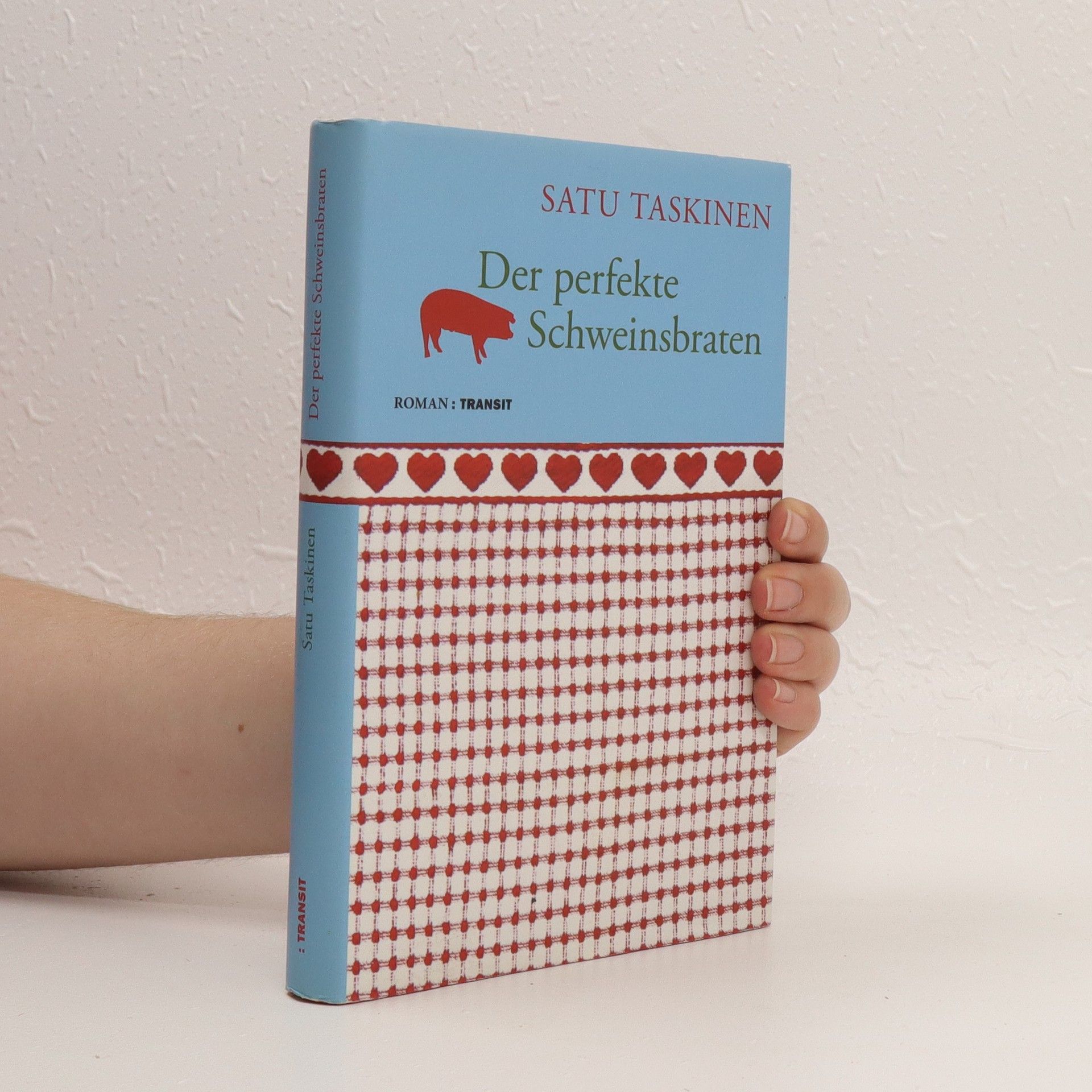 Satu Taskinen Der perfekte Schweinsbraten